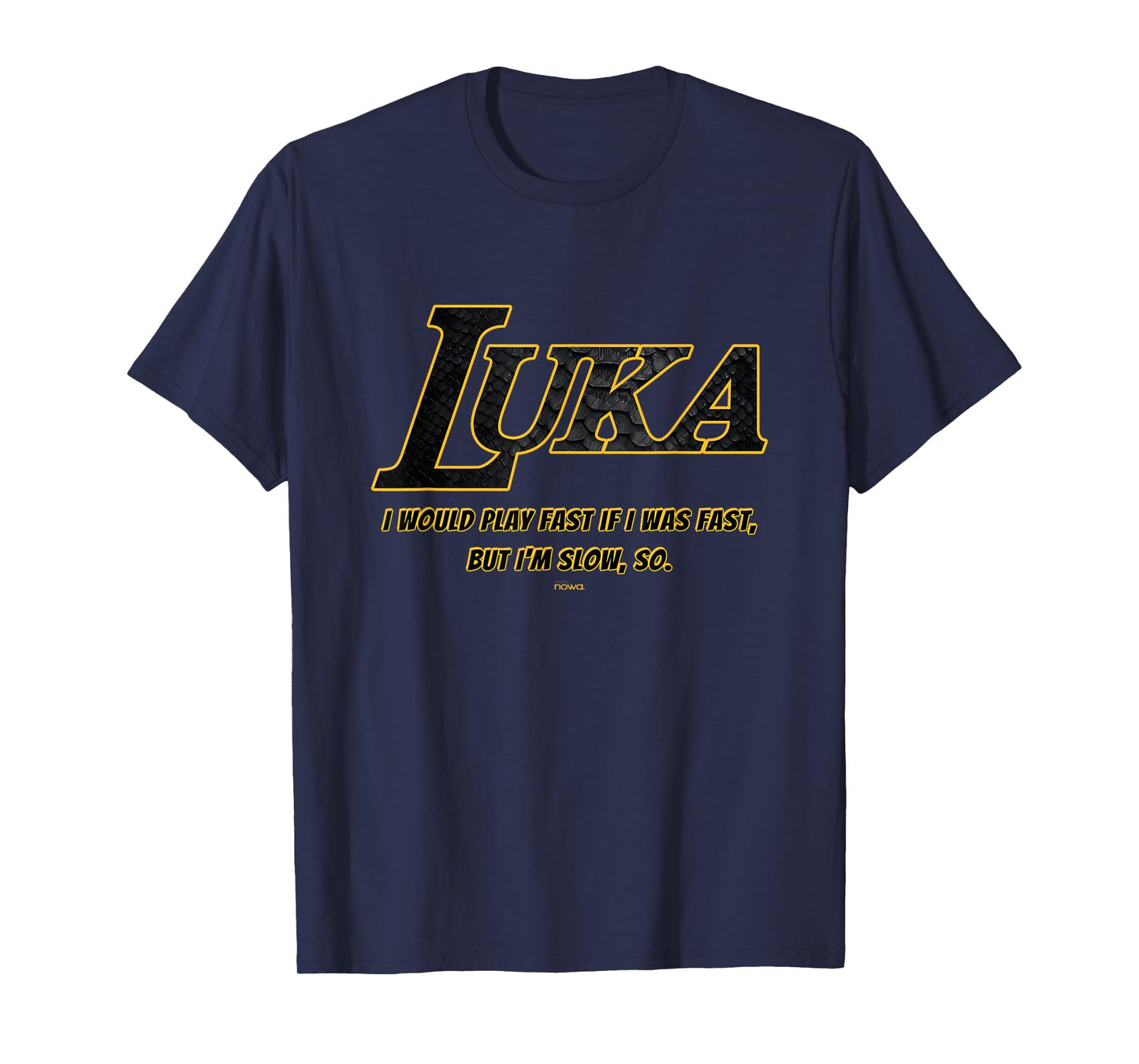 LUKA - I WOULD PLAY FAST, BUT I'M SLOW B T-Shirt