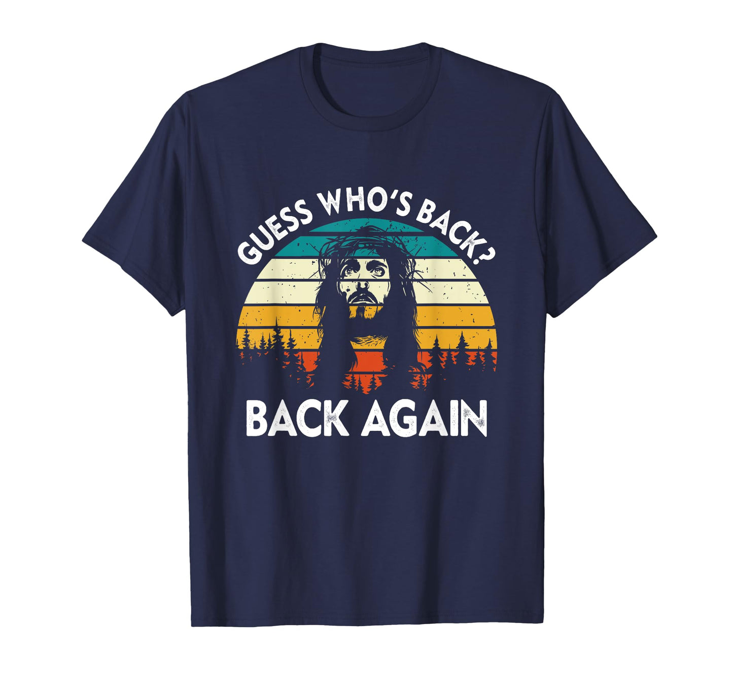 Guess Who's Back? Back Again Easter Day Jesus Christian T-Shirt