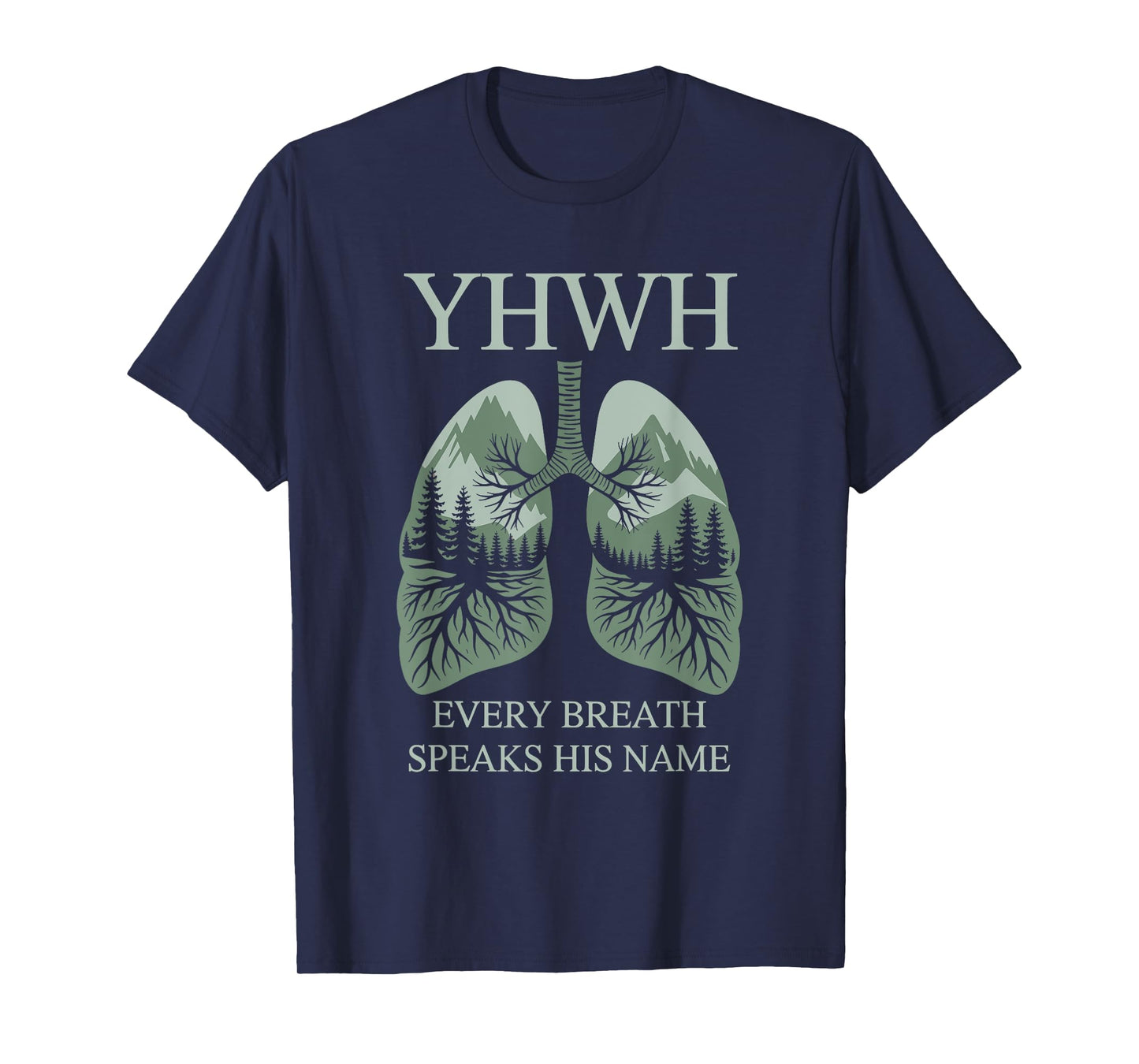 YHWH Every Breath Speaks His Name Yahweh T-Shirt