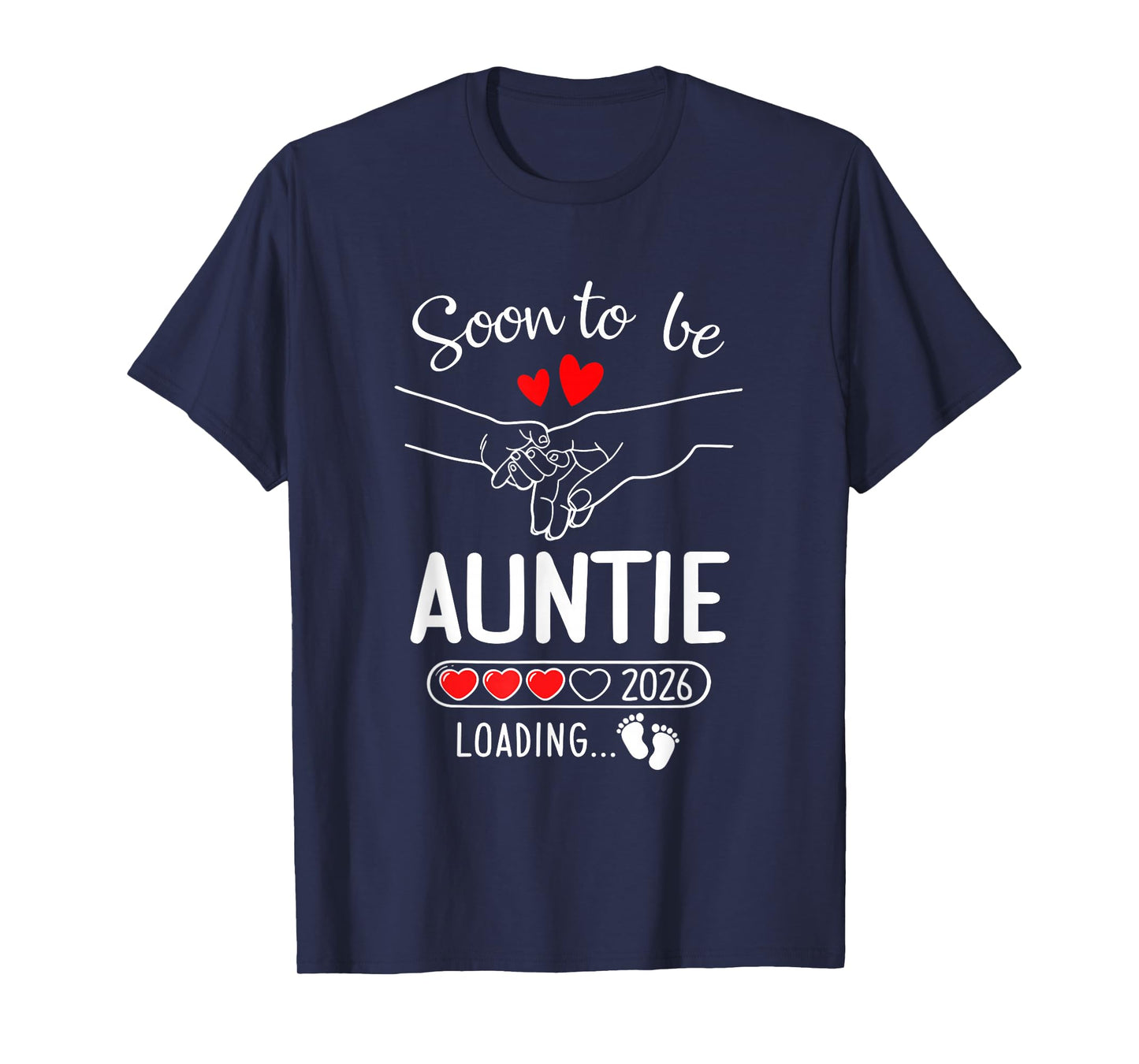 Soon To Be Auntie 2026 Loading Pregnancy Announcement Auntie T-Shirt