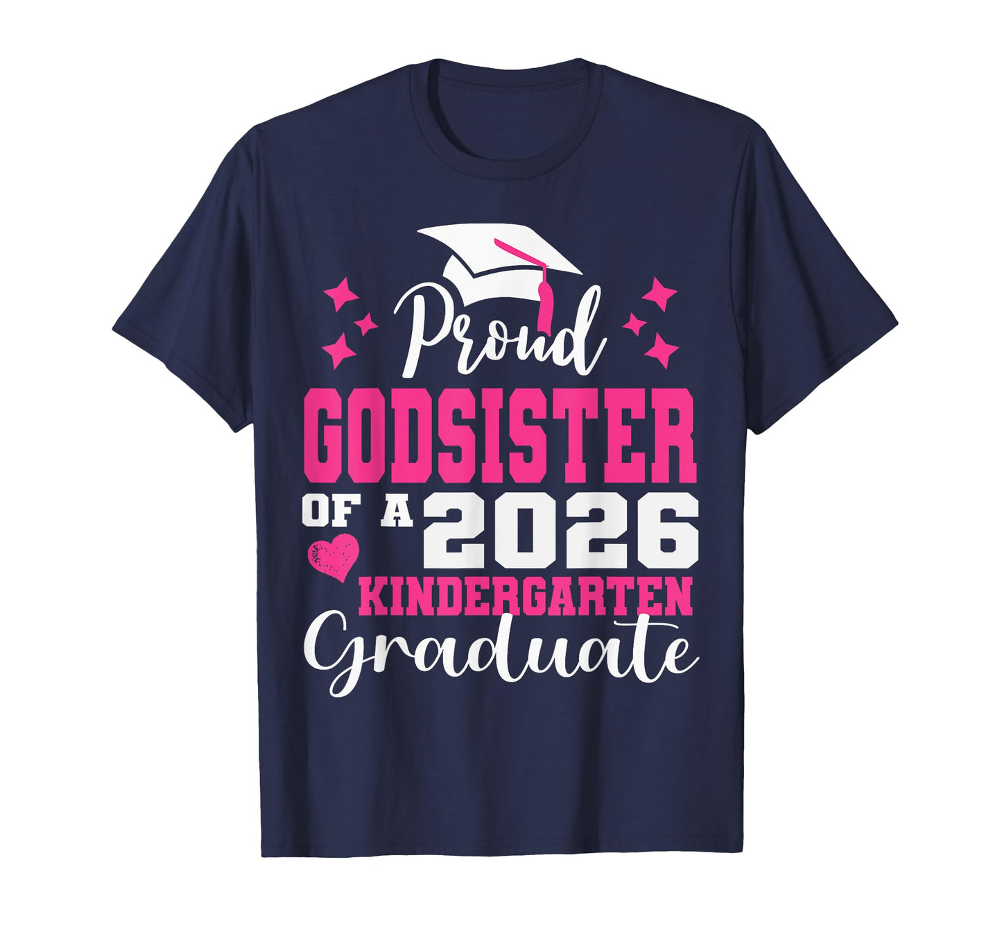 Proud Godsister of Kindergarten Graduate 2026 Graduation T-Shirt