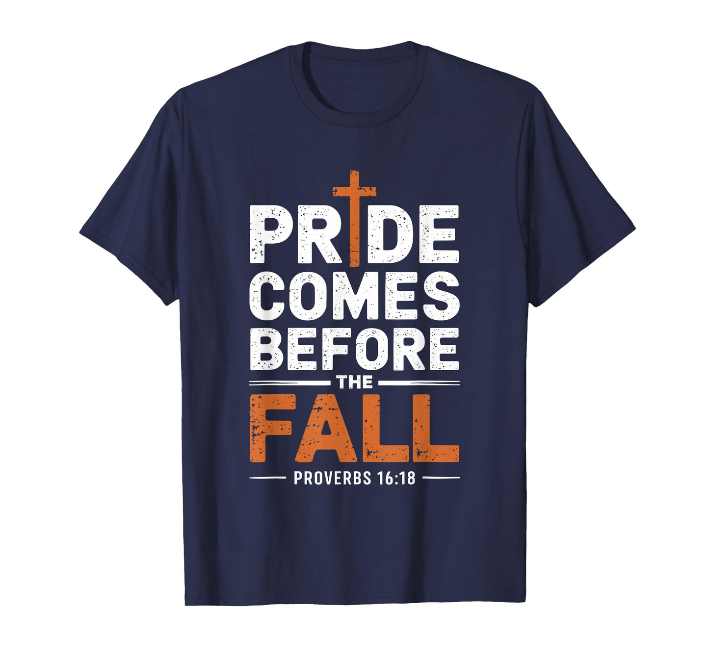 Pride Comes Before The Fall T-Shirt