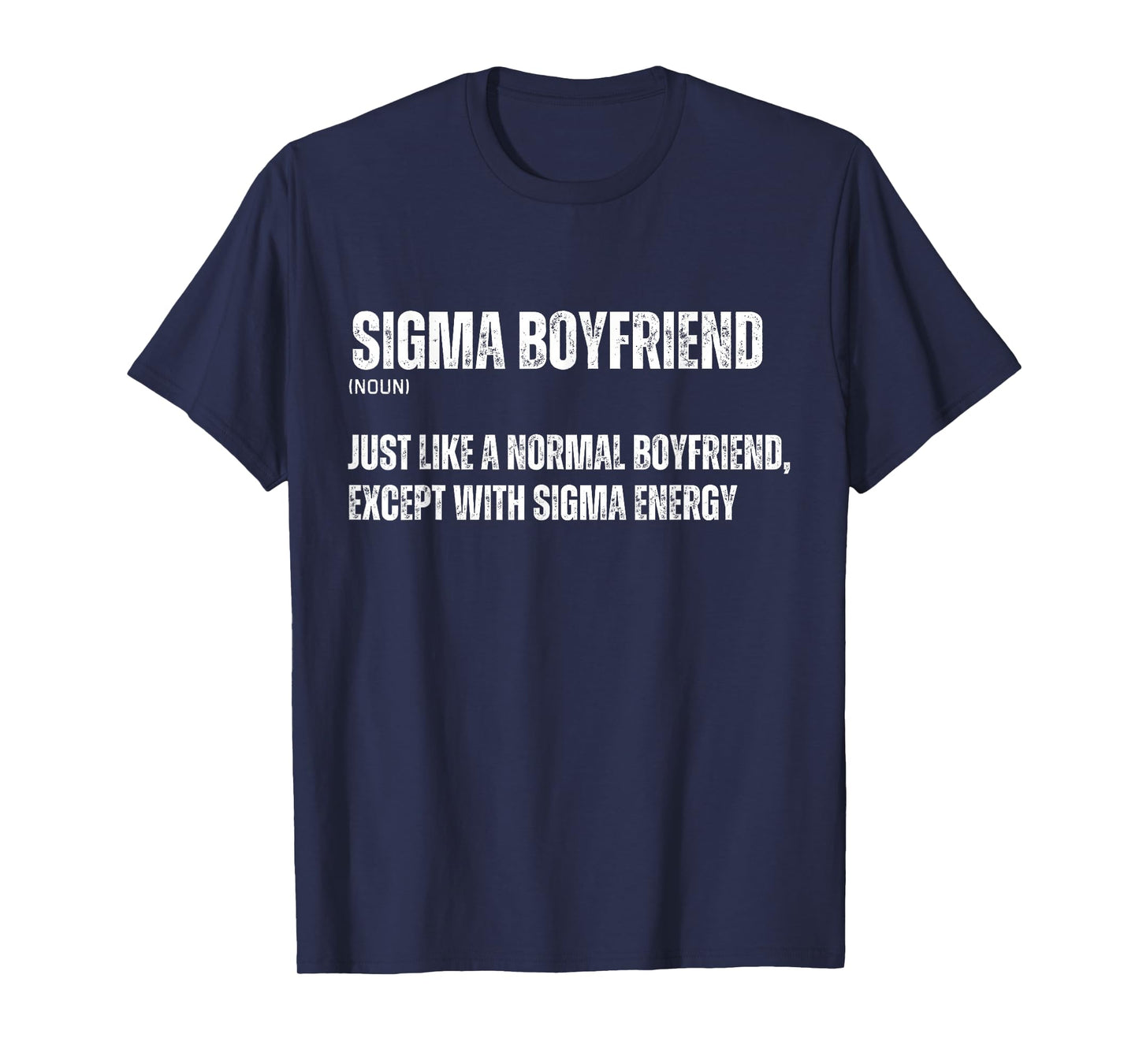 Funny Sigma Boyfriend Funny Gen Alpha Sigma Family Meme BF T-Shirt