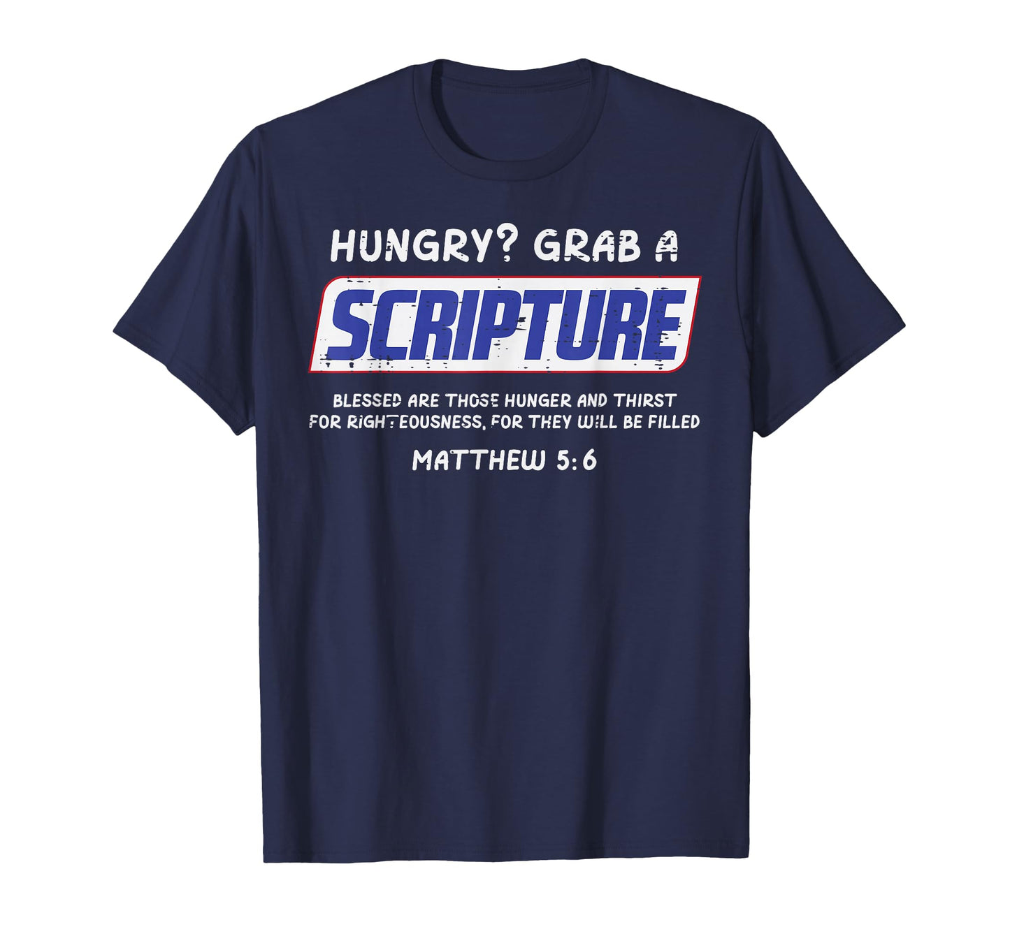 Hungry Grab A Scripture Funny Christian God Jesus Men Women T-Shirt