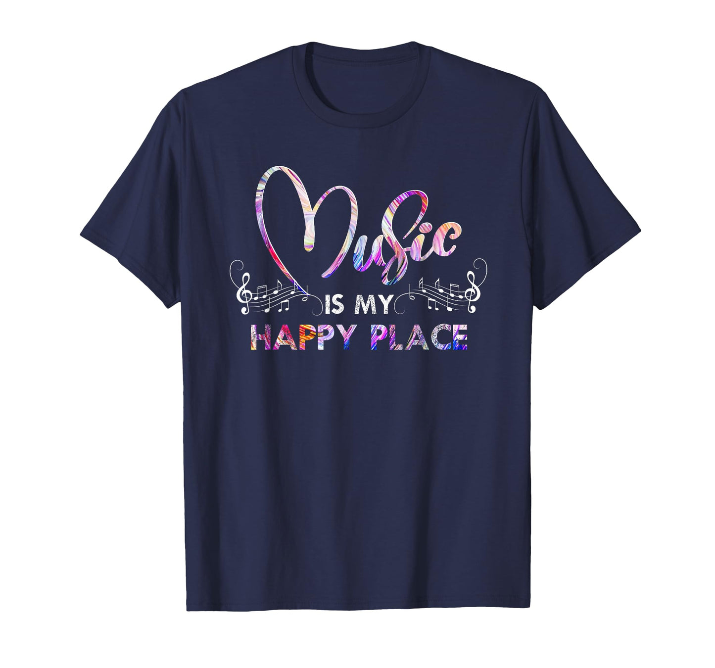 Music Is My Happy Place Inspiring Music Novelty Gifts T-Shirt