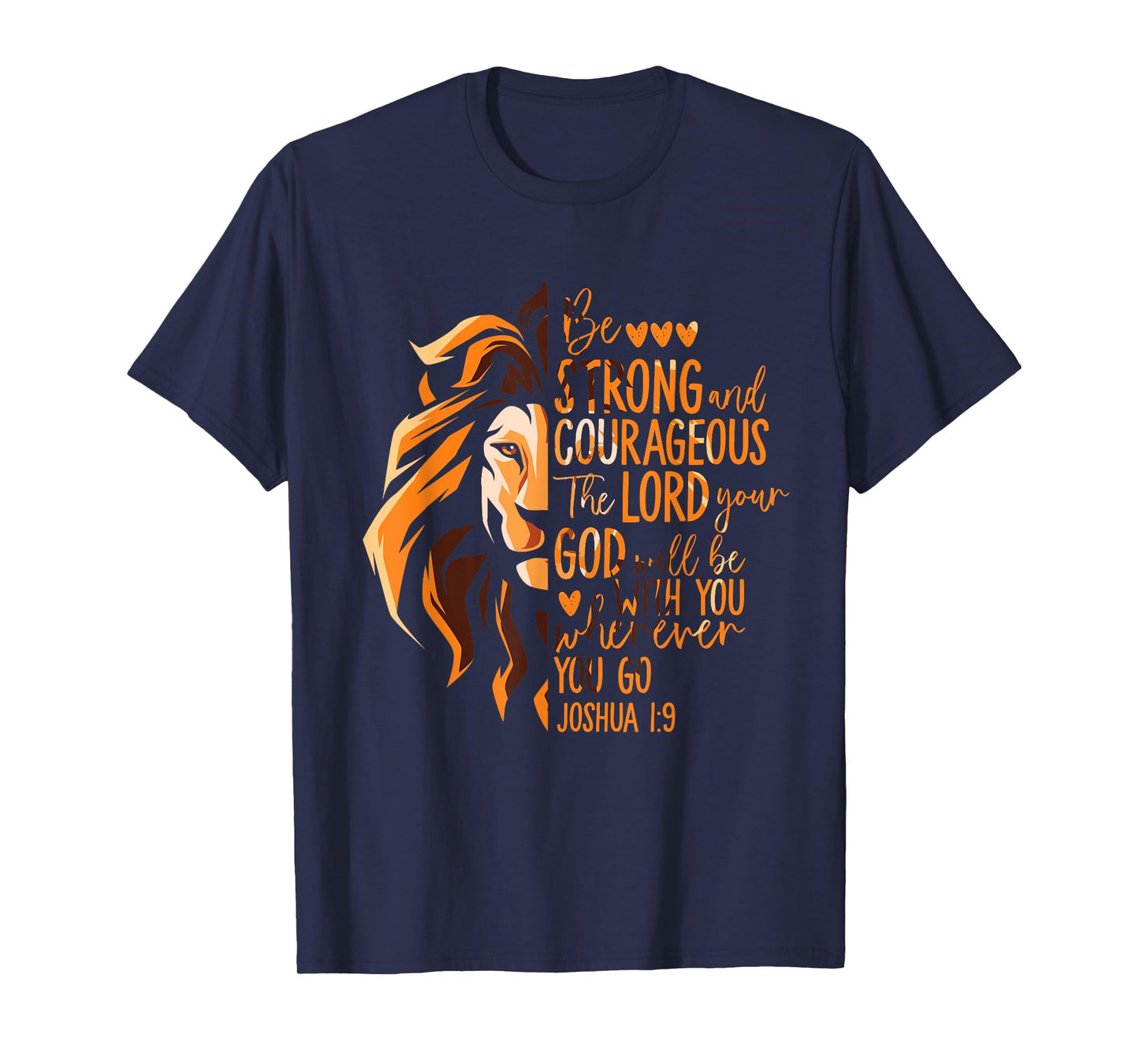 Christian Bible Verse Joshua 1:9 Lion T-Shirt
