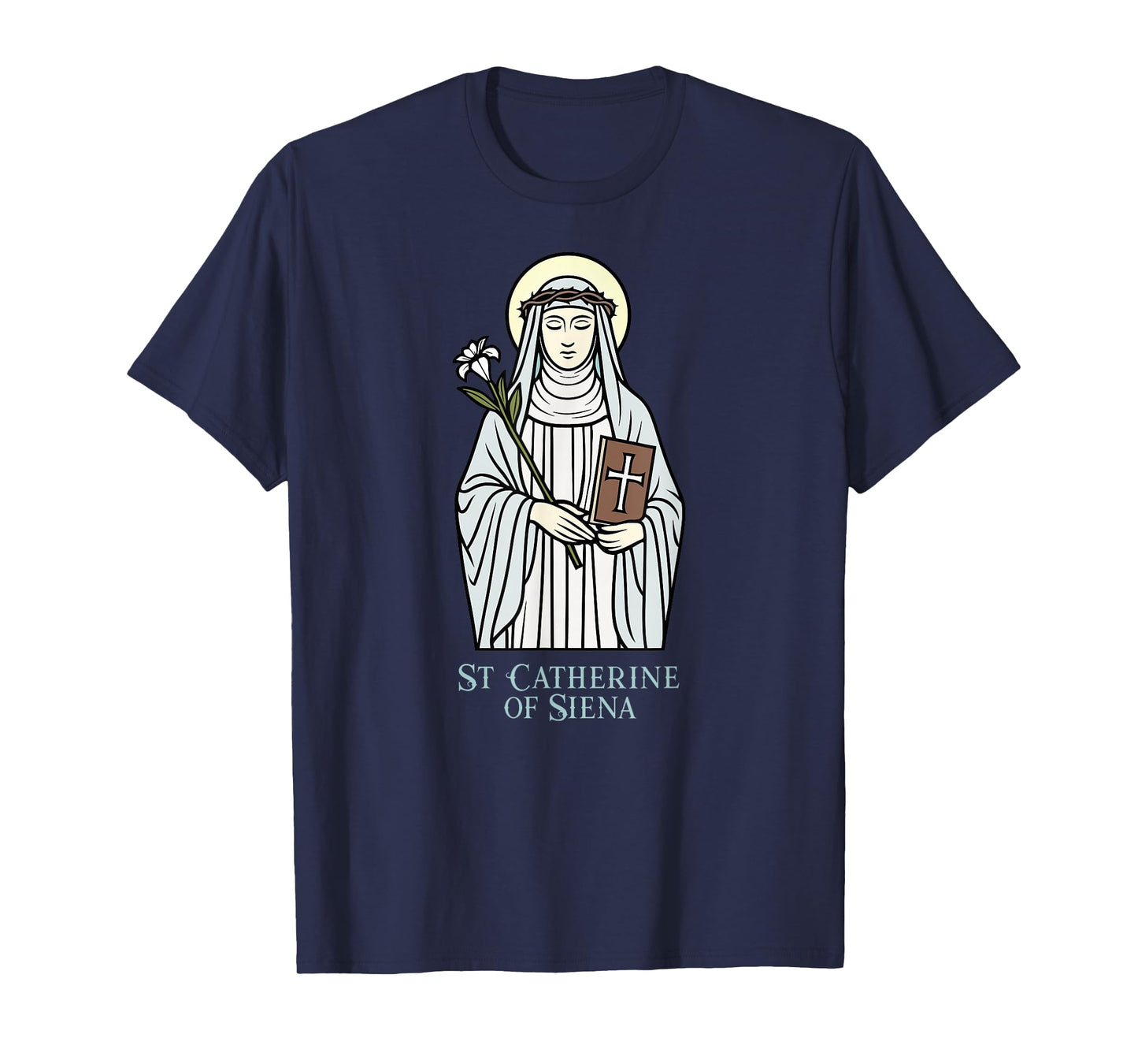 St Catherine of Siena Catholic Patron Saint T-Shirt