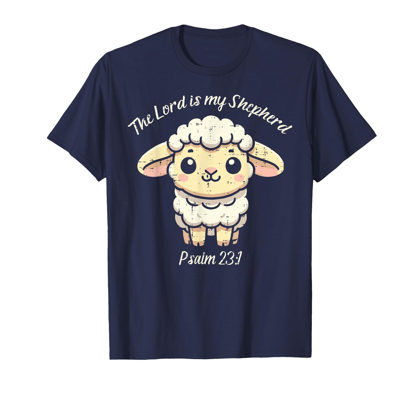 Lord Is My Shepherd Psalm 23 1 Lamb Christian Kids Women Men T-Shirt