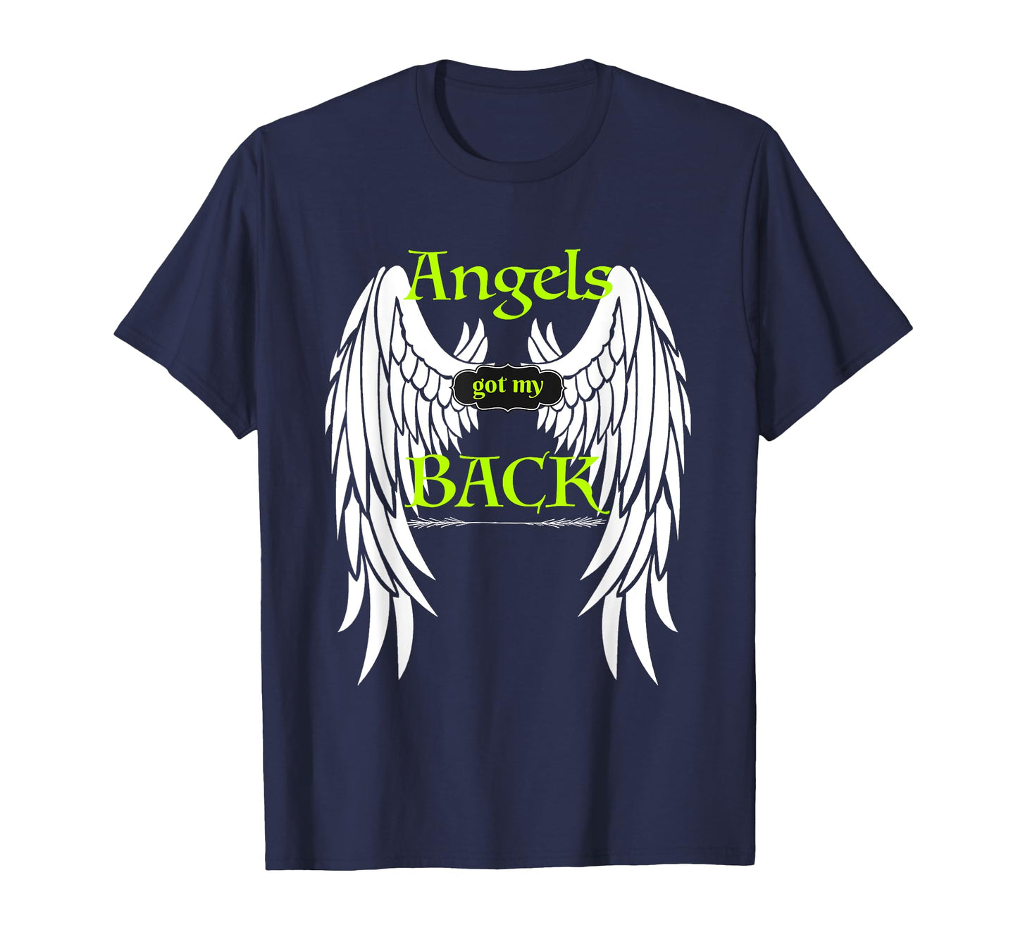 Angels Got my Back T-shirt Inspirational Religious Tee Wings T-Shirt