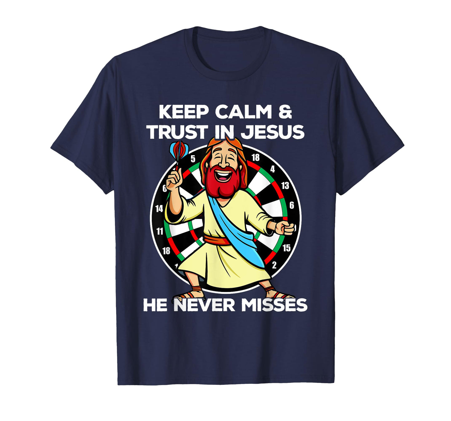 Jesus as a dart player Keep calm and trust in Jesus Darts T-Shirt