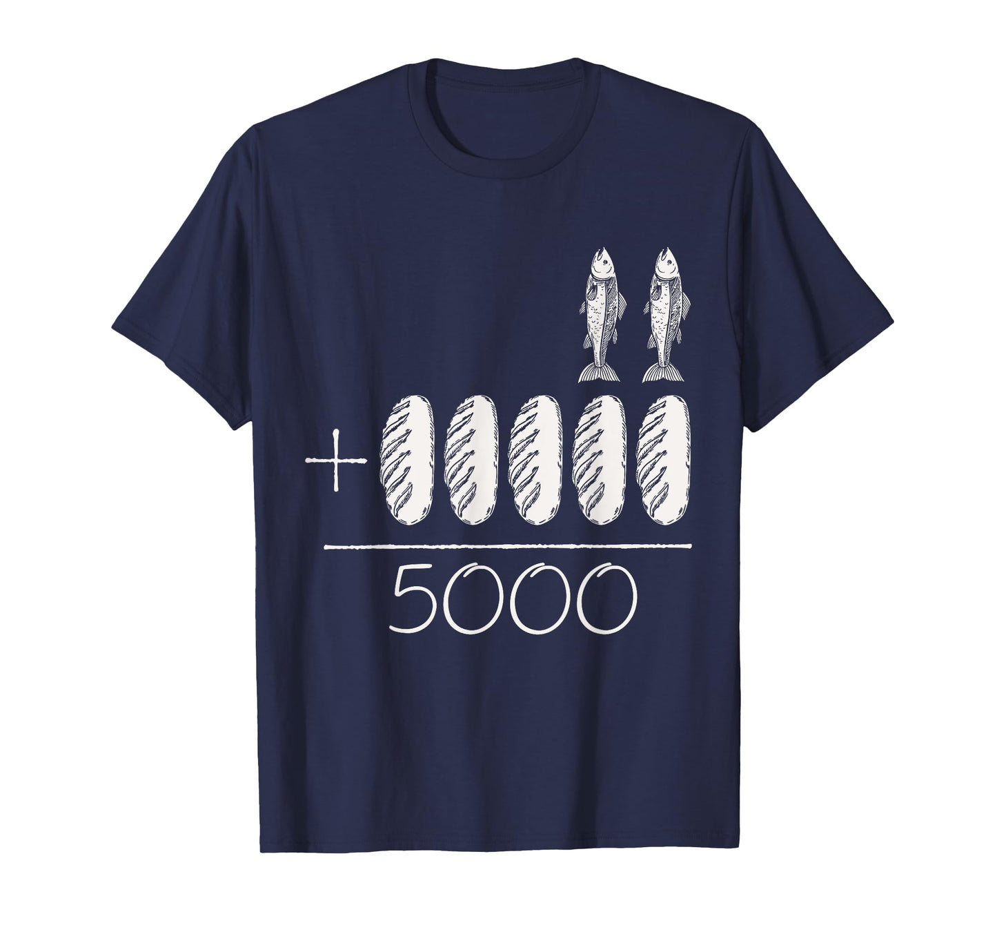 2 Fishes 5 Breads Jesus Feeds The 5000 Christian T-Shirt