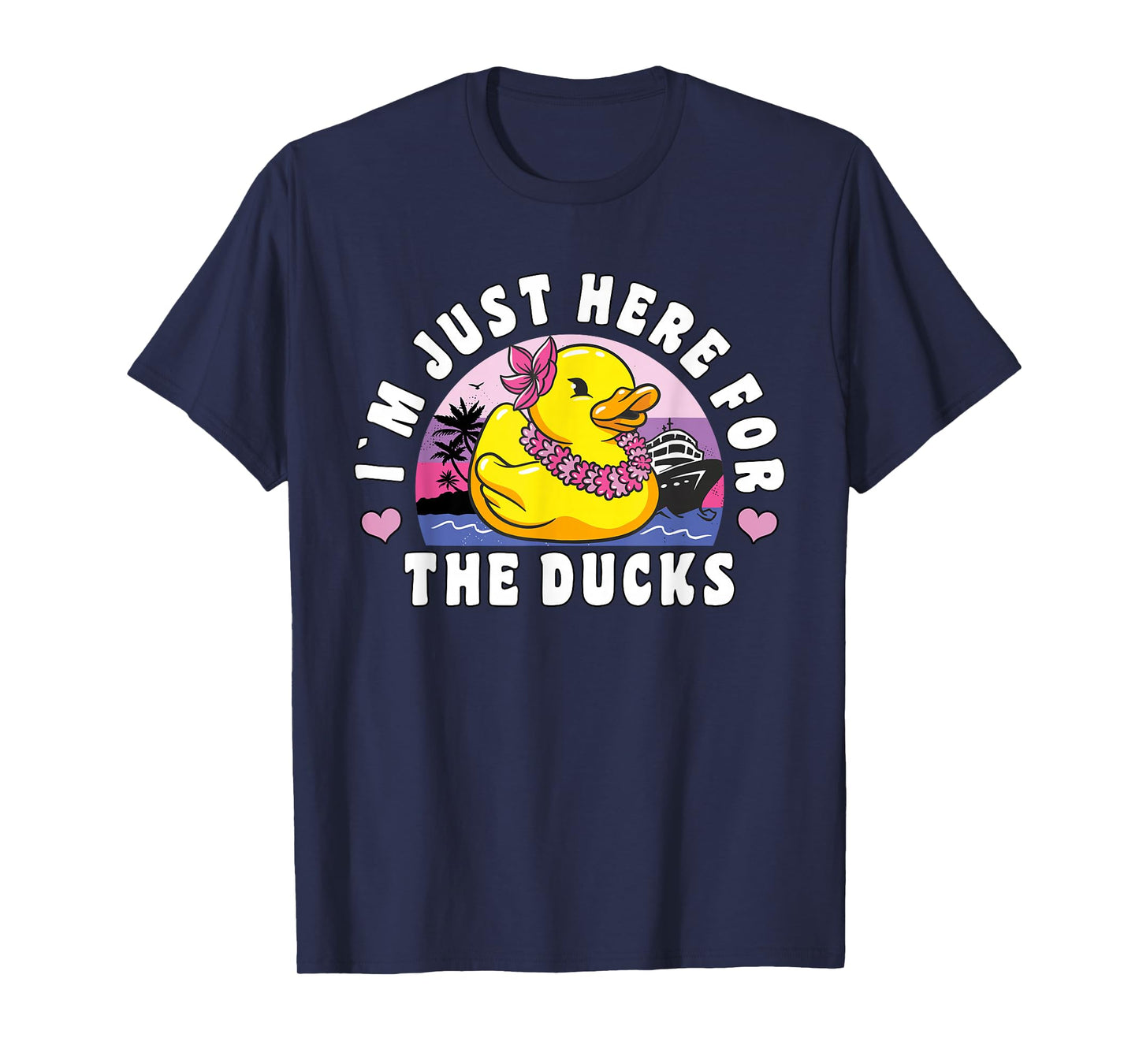 Funny Cruise Duck "I´m Just Here For The Ducks" Cruise T-Shirt