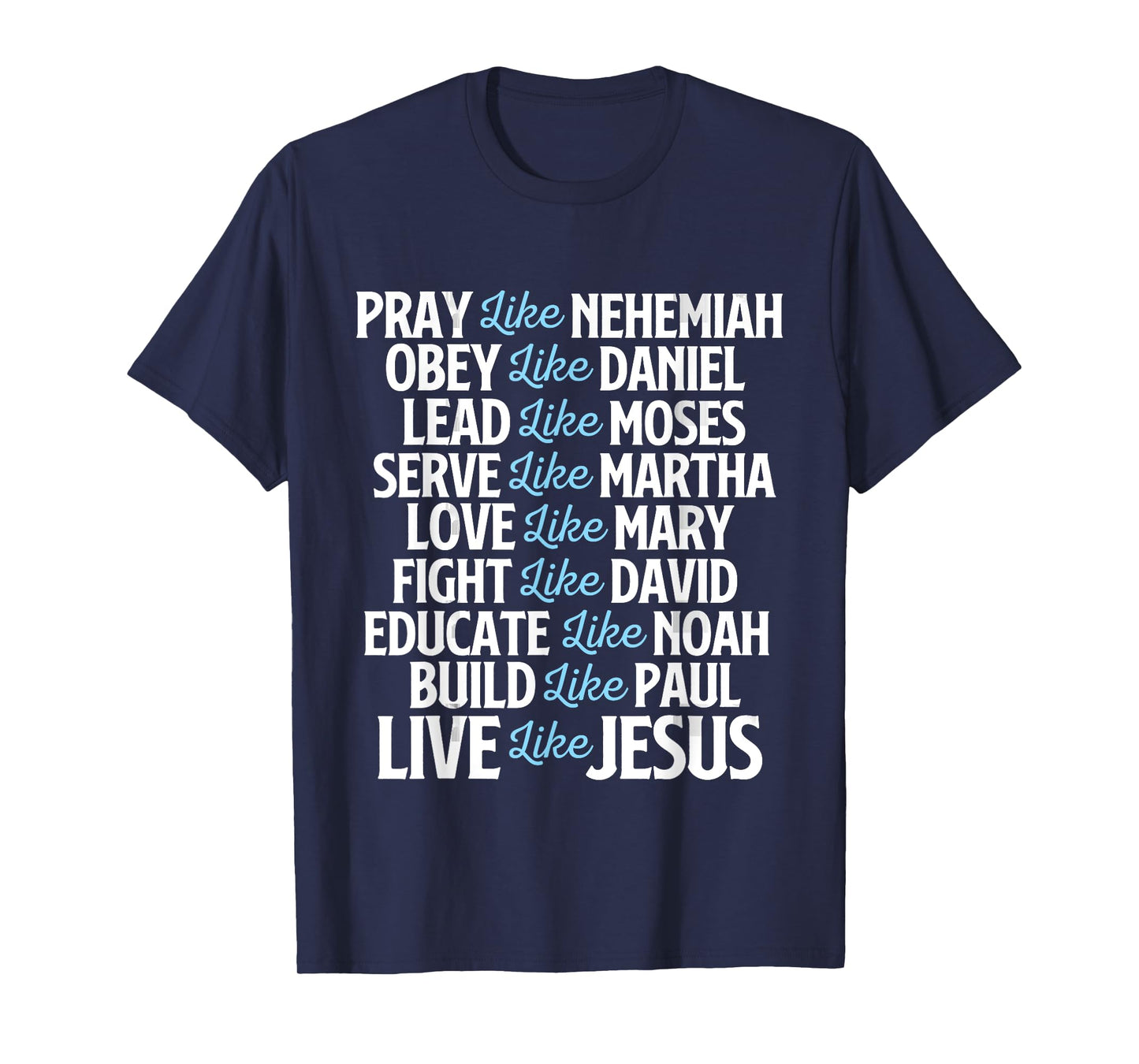 Pray Like Nehemiah - Christian Faith Jesus Christ Religious T-Shirt
