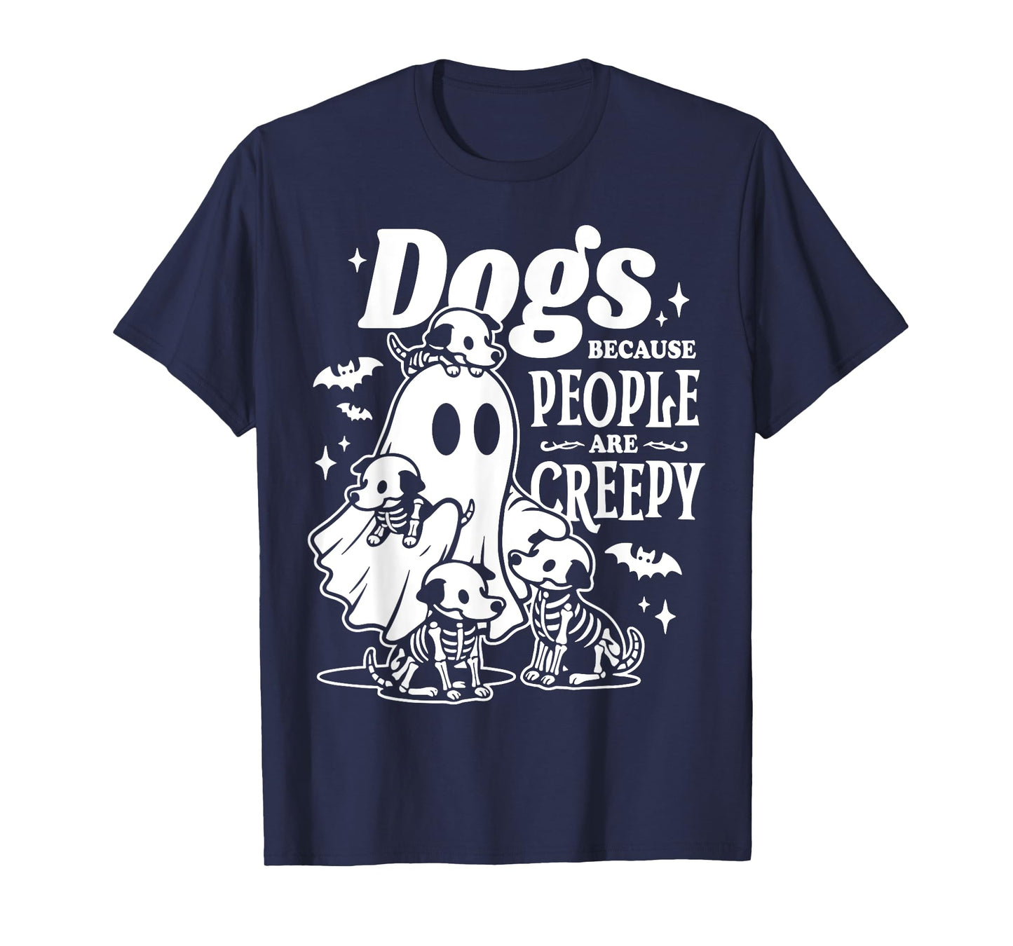 Halloween Ghost Dogs Because People Are Creepy T-Shirt