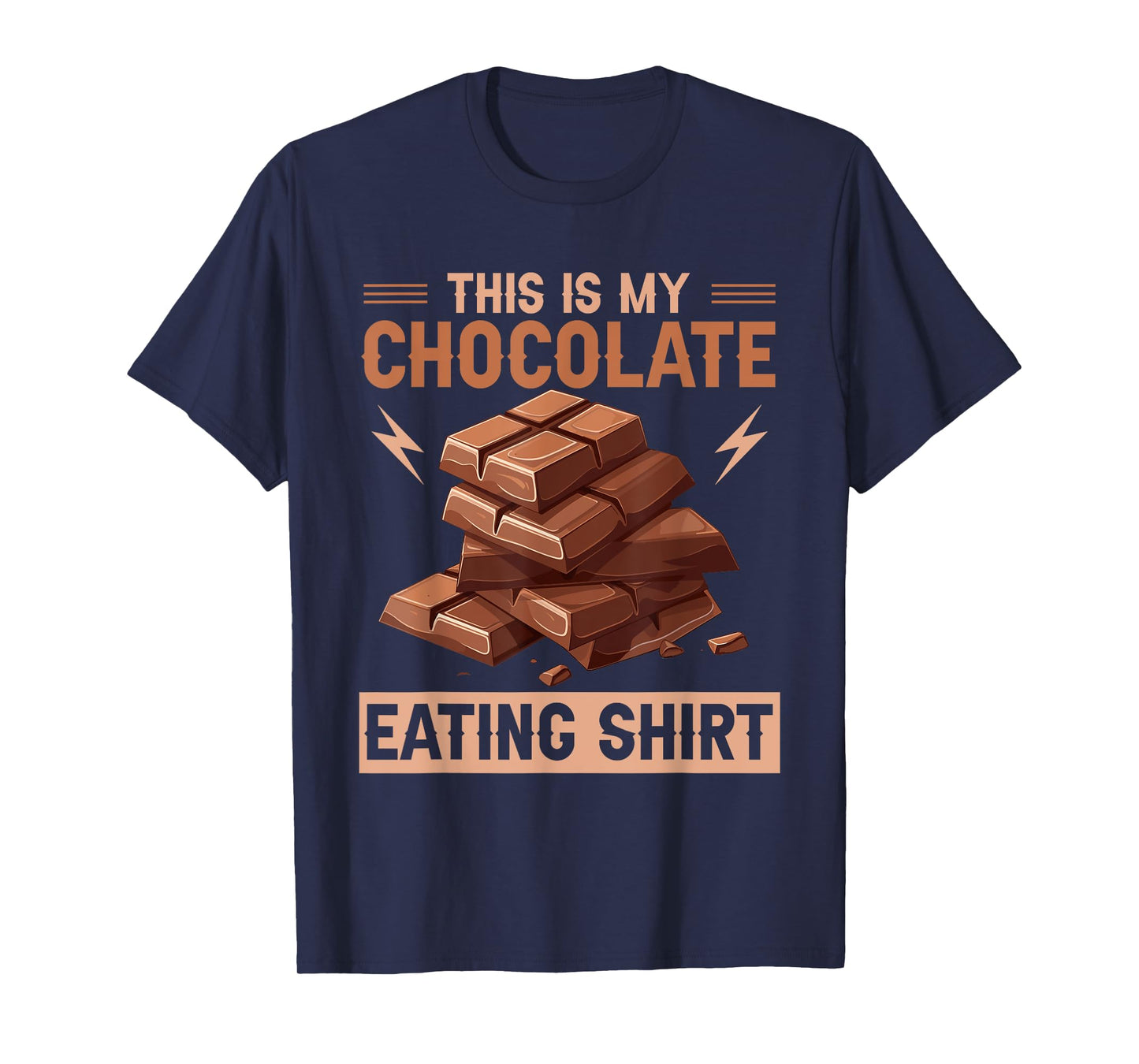 Quote Chocolate Lover Chocolate Milk Chocolate Bars T-Shirt