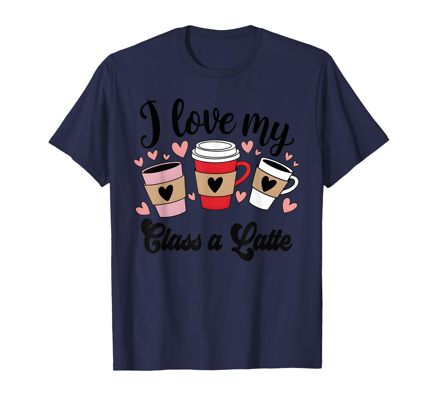 Teachers Valentine Day I Love My Class A Latte Coffee Women T-Shirt