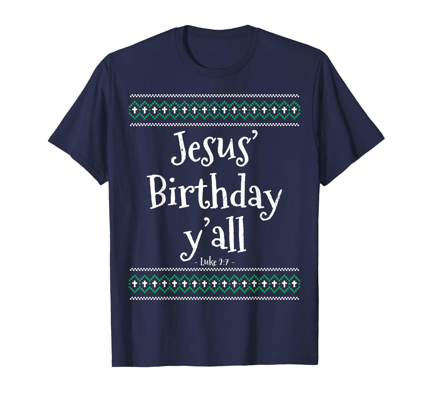 Christmas Ugly Sweater Shirt Jesus Birthday Y'all T-Shirt