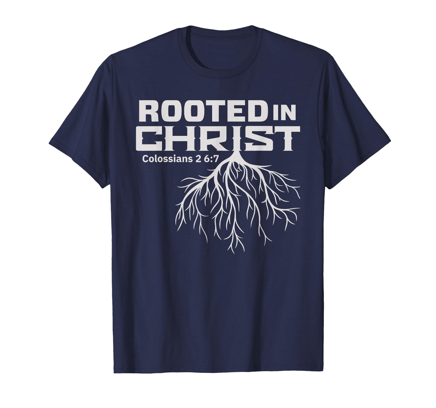 Men's Rooted in Christ Colossians 2:7 T-Shirt