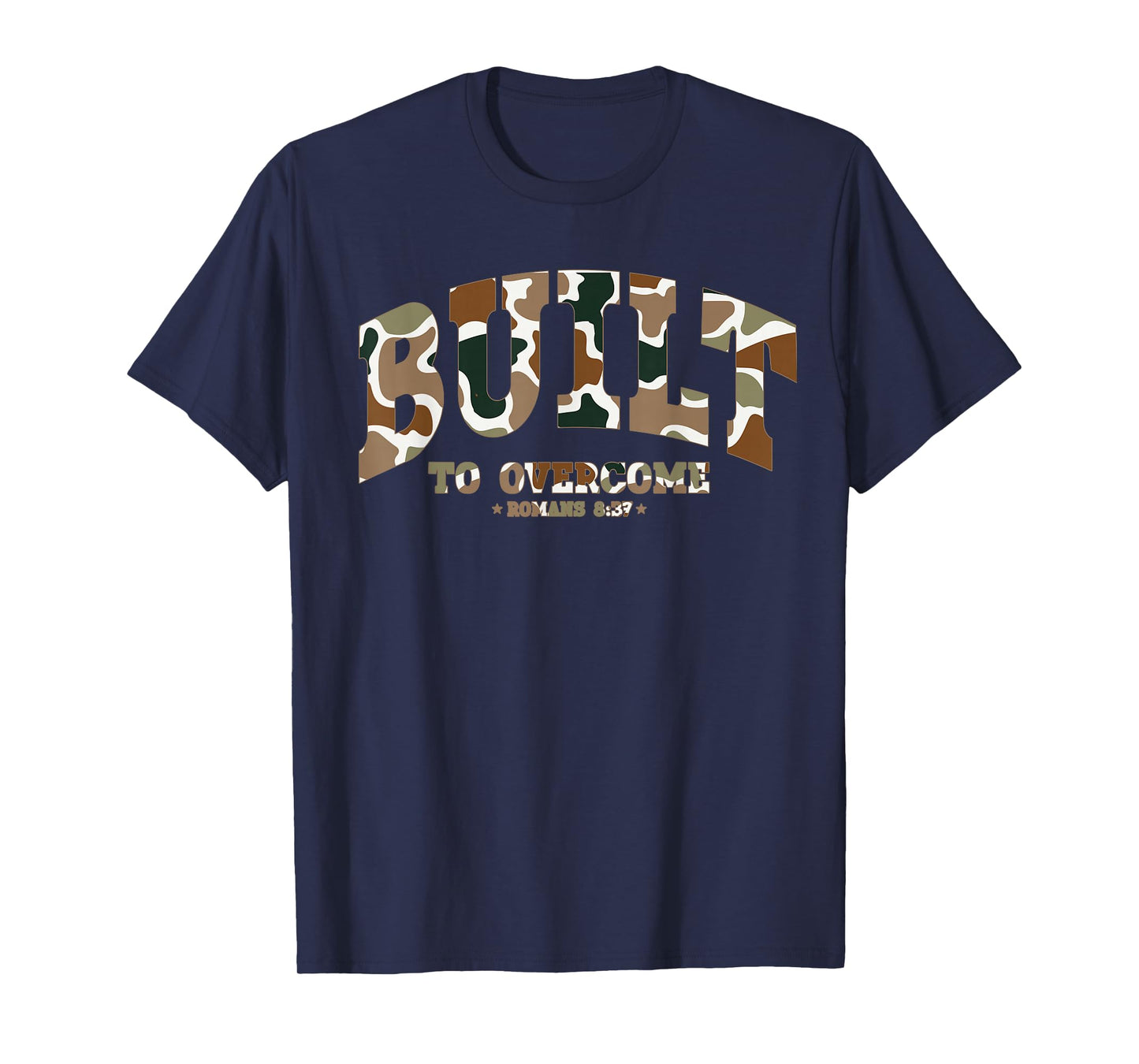 Built to Overcome Camo Workout Christian Gym Faith Scripture T-Shirt