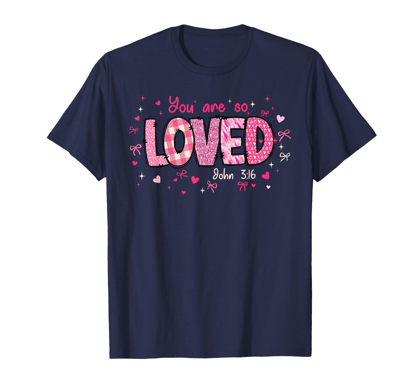 Cute You Are So Loved John 3-16 Retro Christian Girl Women T-Shirt