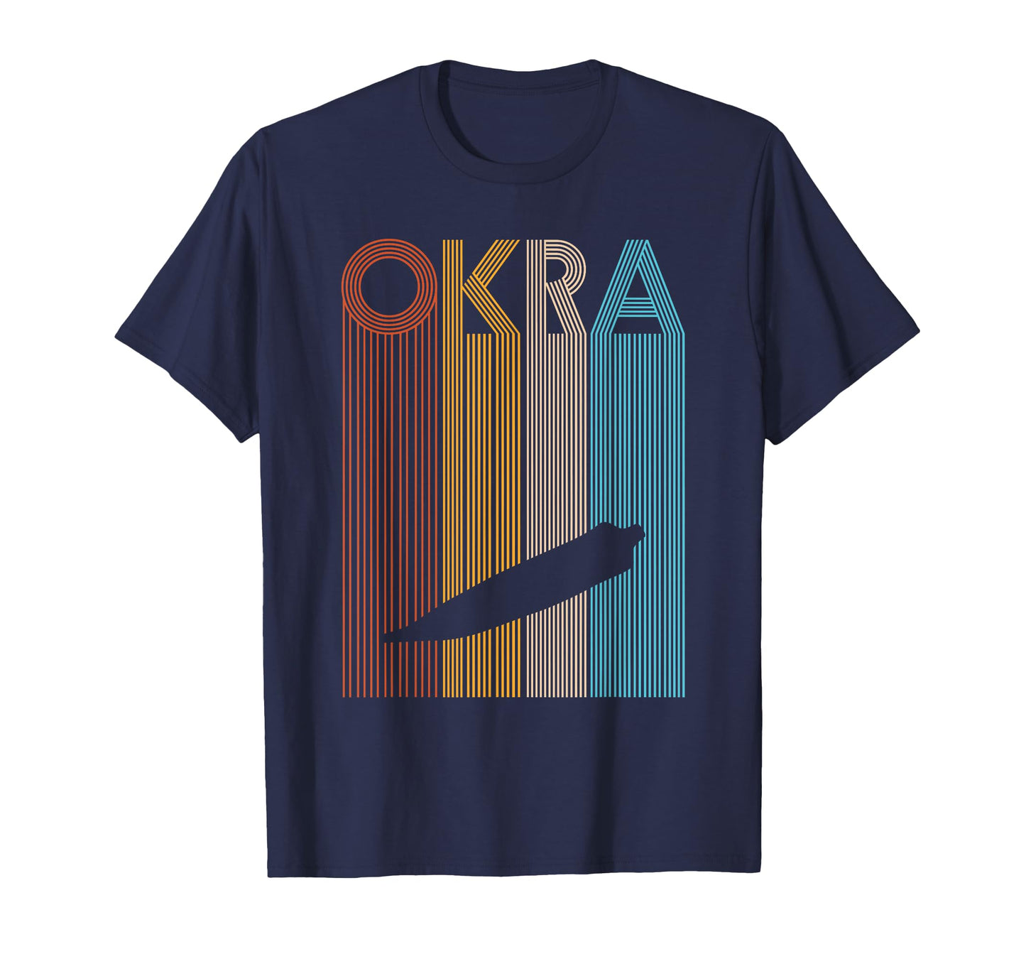 OKRA Quote for an Okra lover T-Shirt