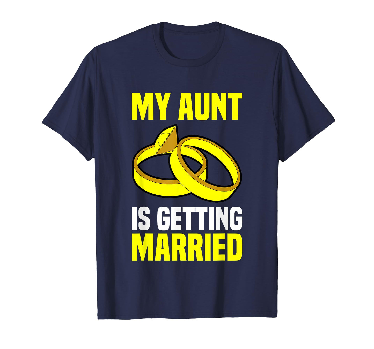 My Aunt Is Getting Married - Niece And Nephew Of The Bride T-Shirt