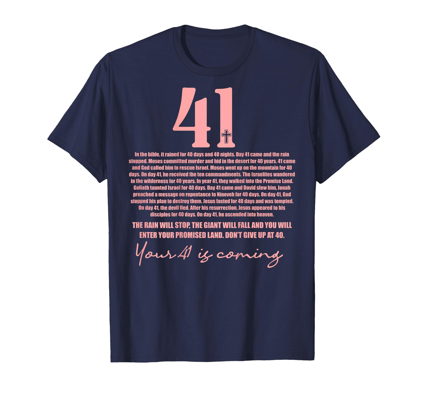 Your 41 Is Coming God Faith Christian (On Black) T-Shirt