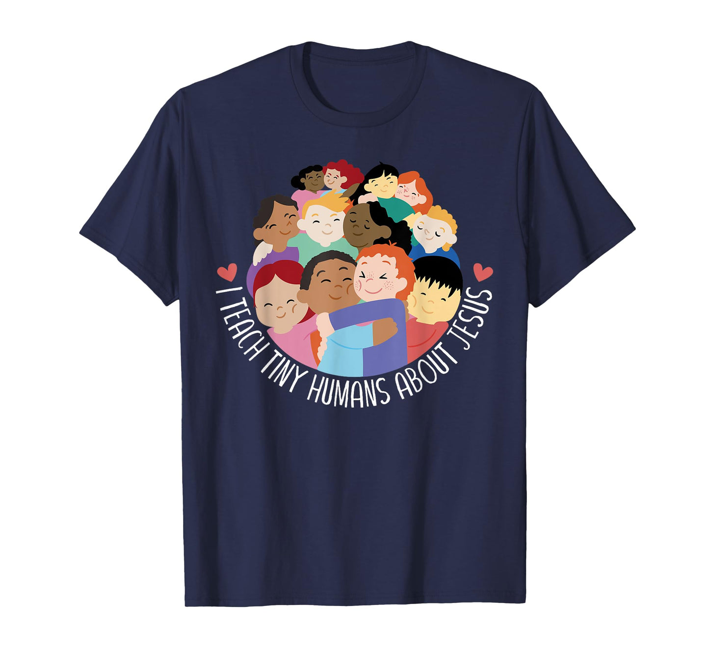 I Teach Tiny Humans About Jesus T-Shirt
