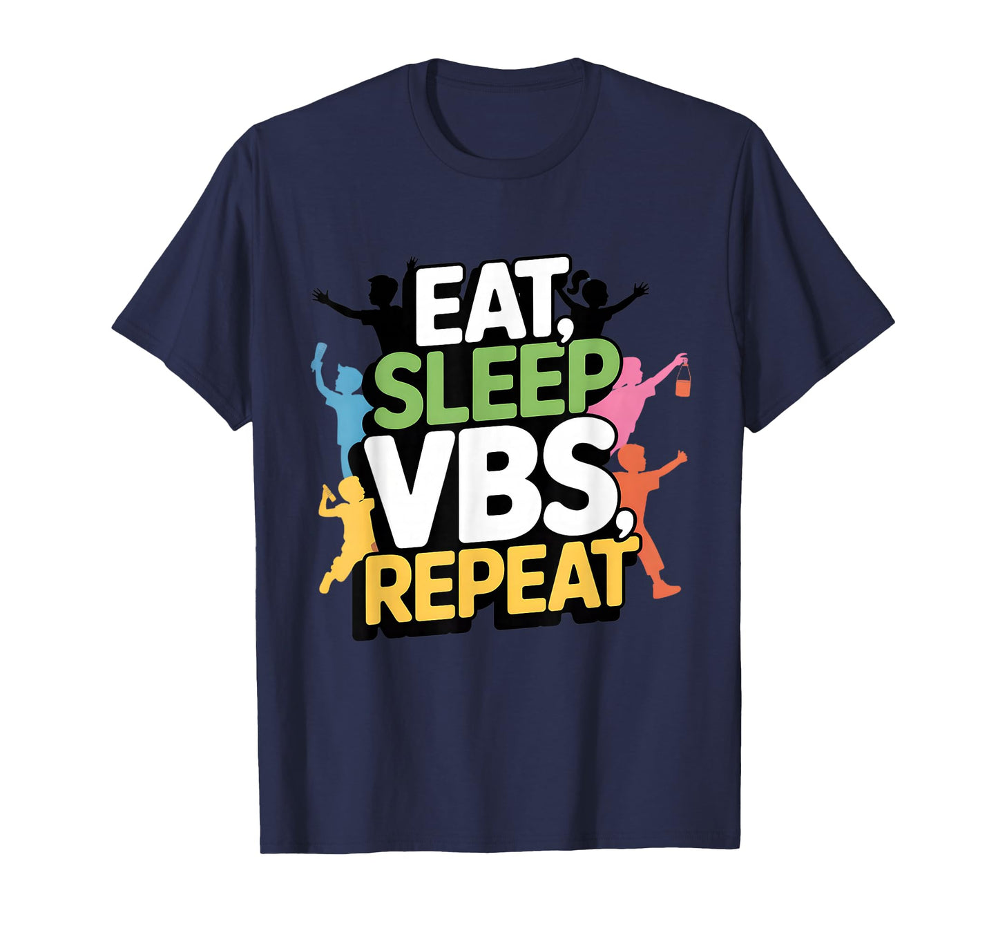 Eat Sleep VBS Repeat Vacation Bible School Design T-Shirt
