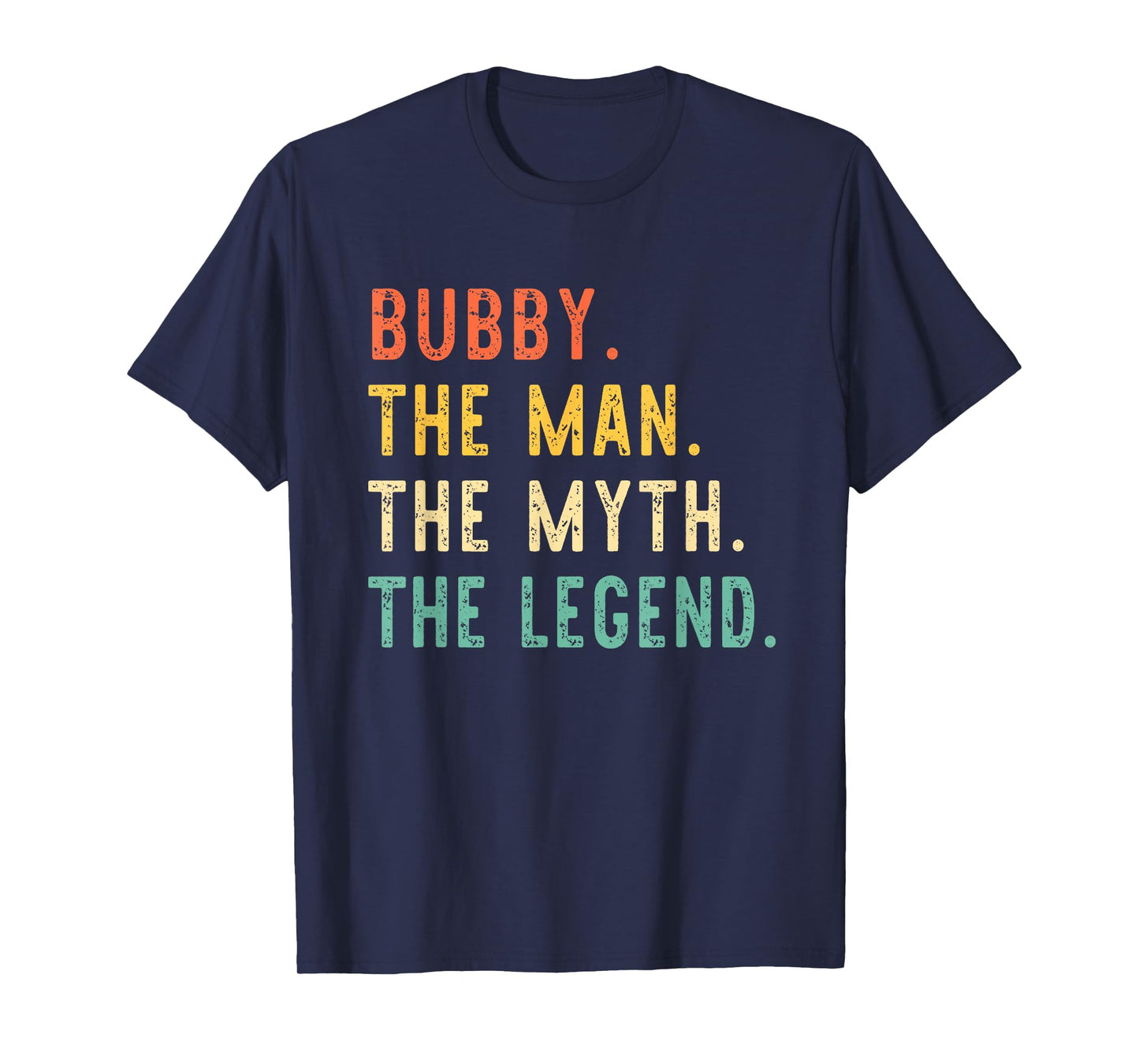 Bubby The Man The Myth The Legend Retro Vintage T-Shirt