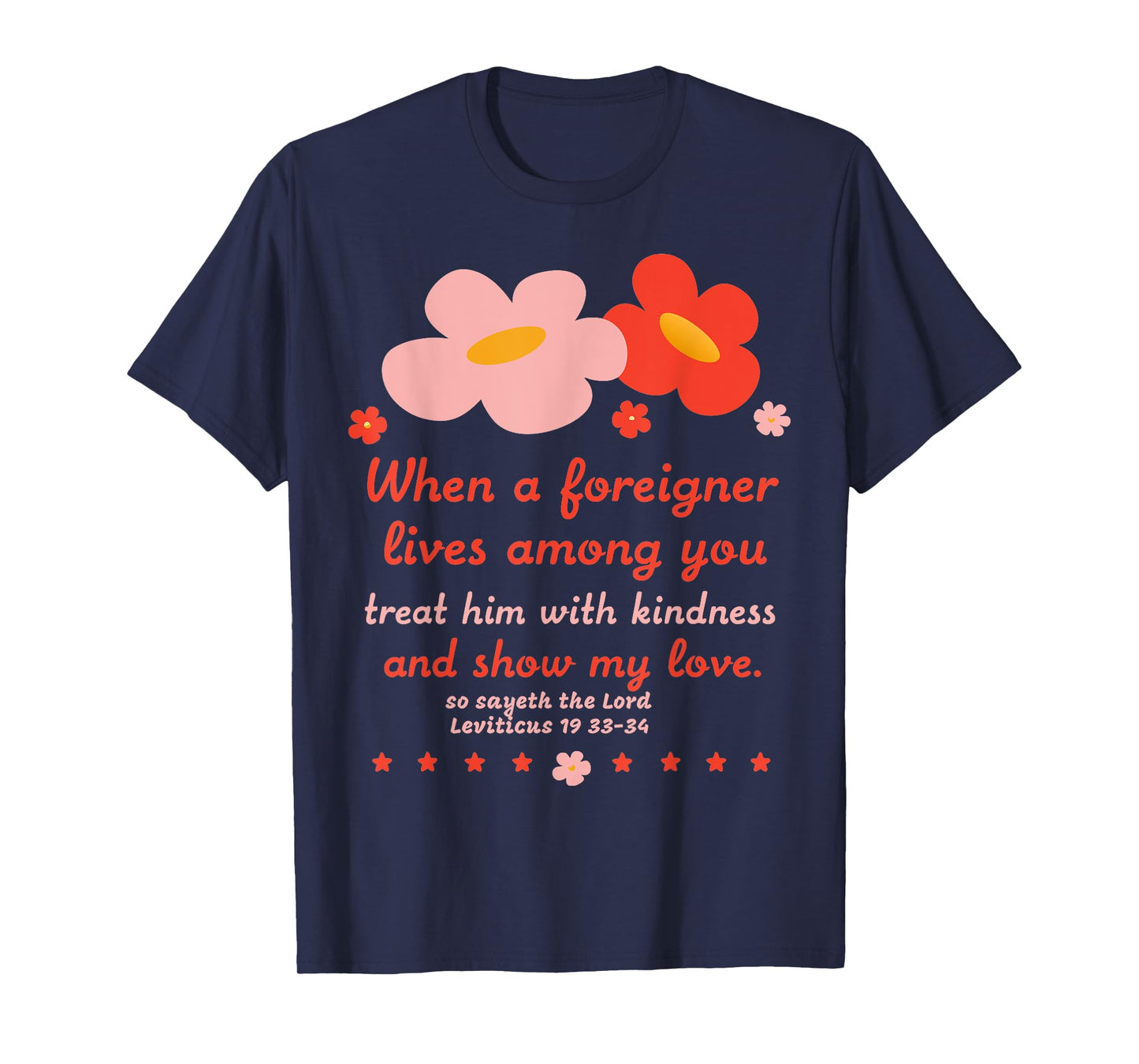 Christian Be Kind To Foreigners Floral Bible Verse T-Shirt