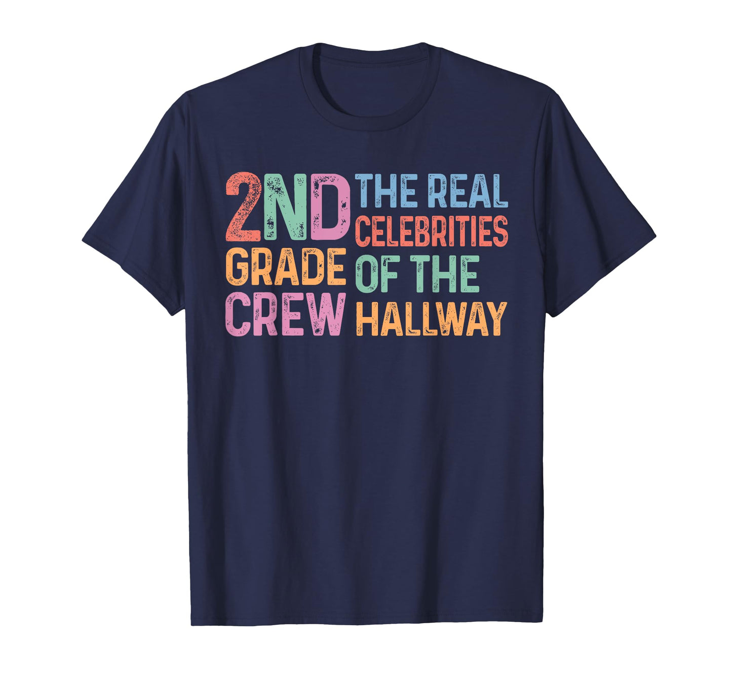Second 2nd Grade Crew The Real Celebrities of the Hallway T-Shirt