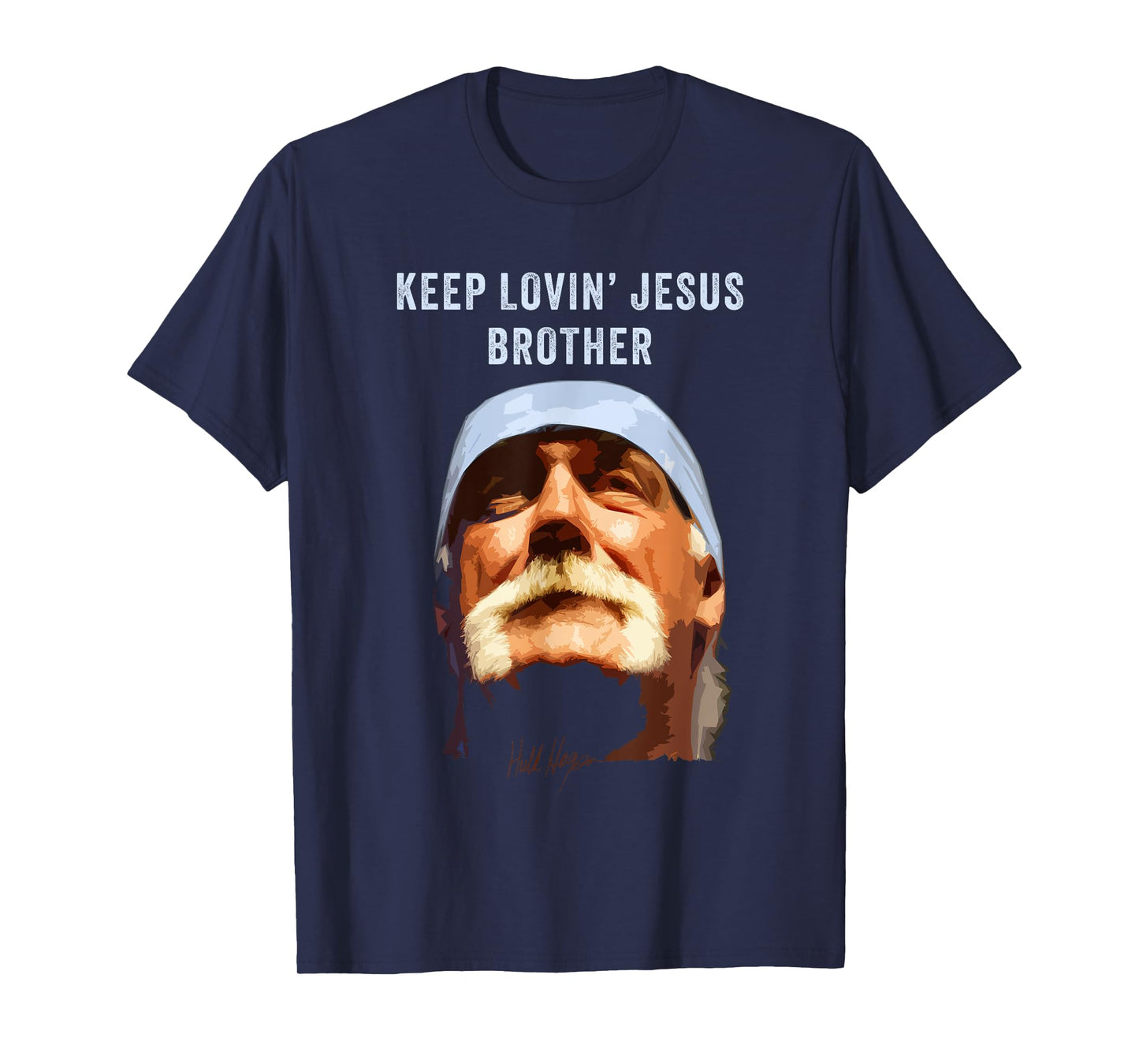 Keep Lovin' Jesus Brother – Wrestling Commemorative Faith T-Shirt