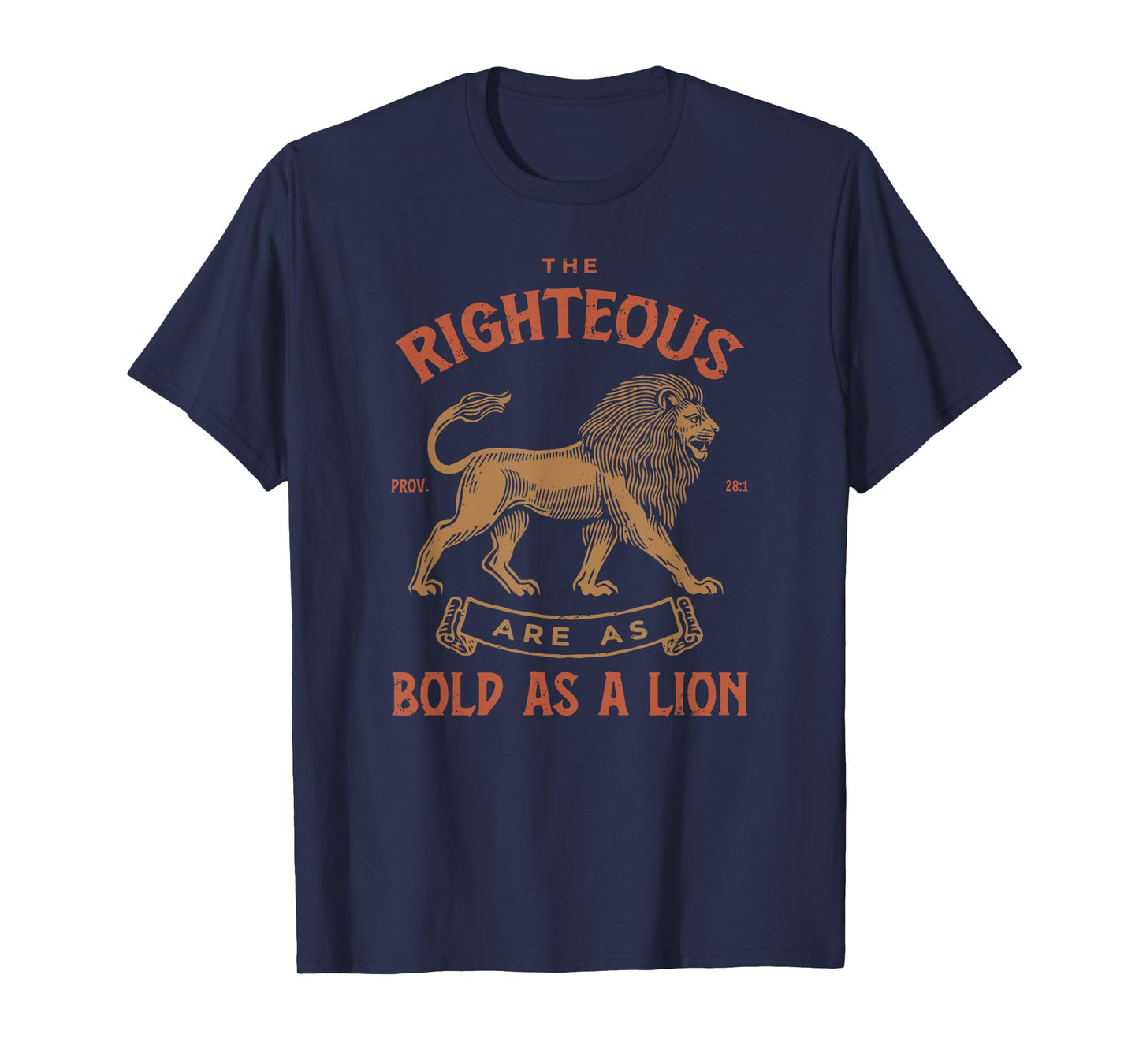 Righteous Bold As A Lion Proverbs 28:1 Christian Men T-Shirt