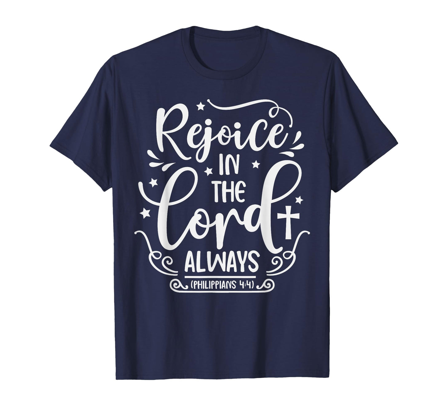 Rejoice In The Lord Always Bible Verse Pastor T-Shirt