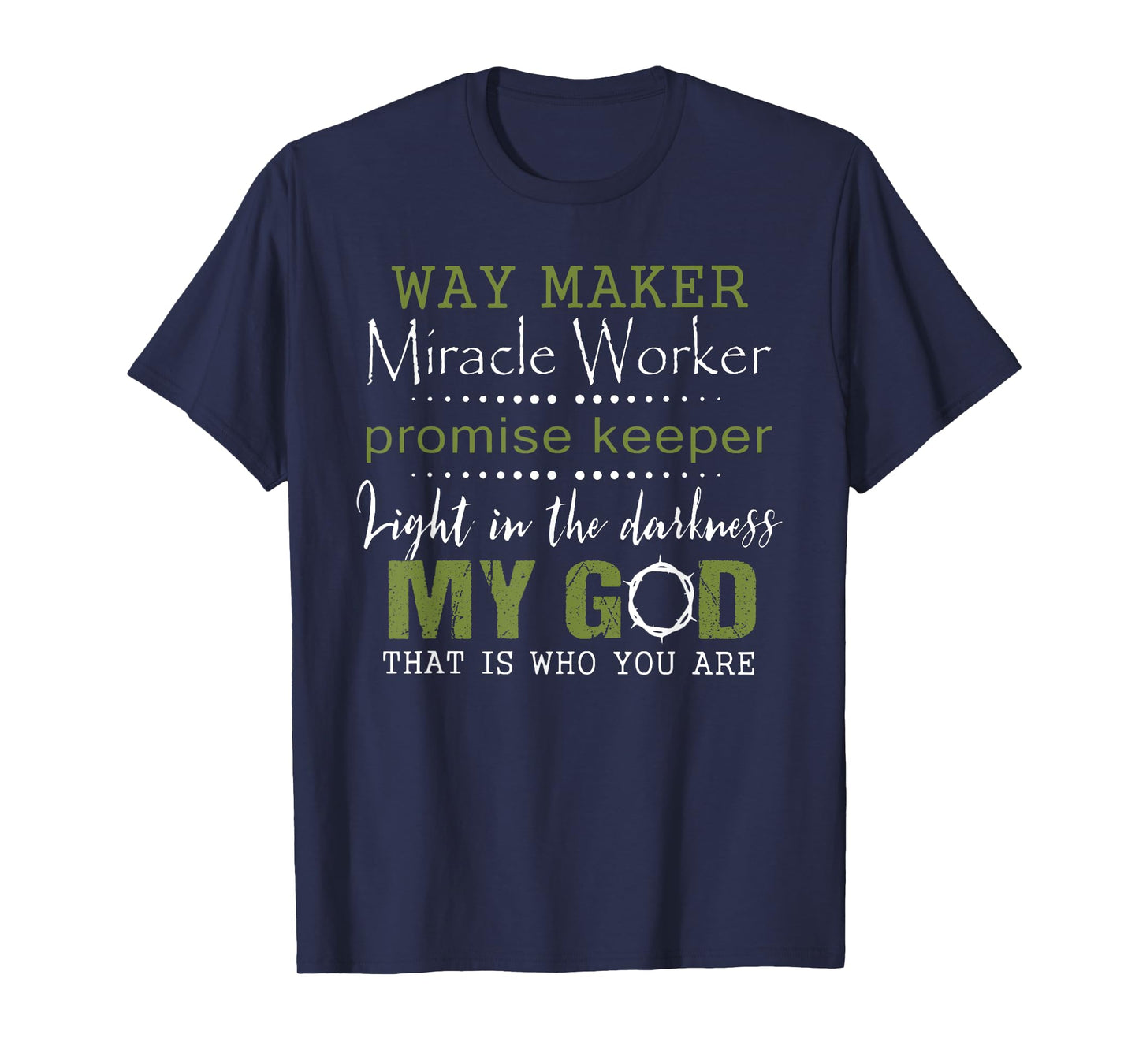 way maker miracle worker promise keeper T-Shirt