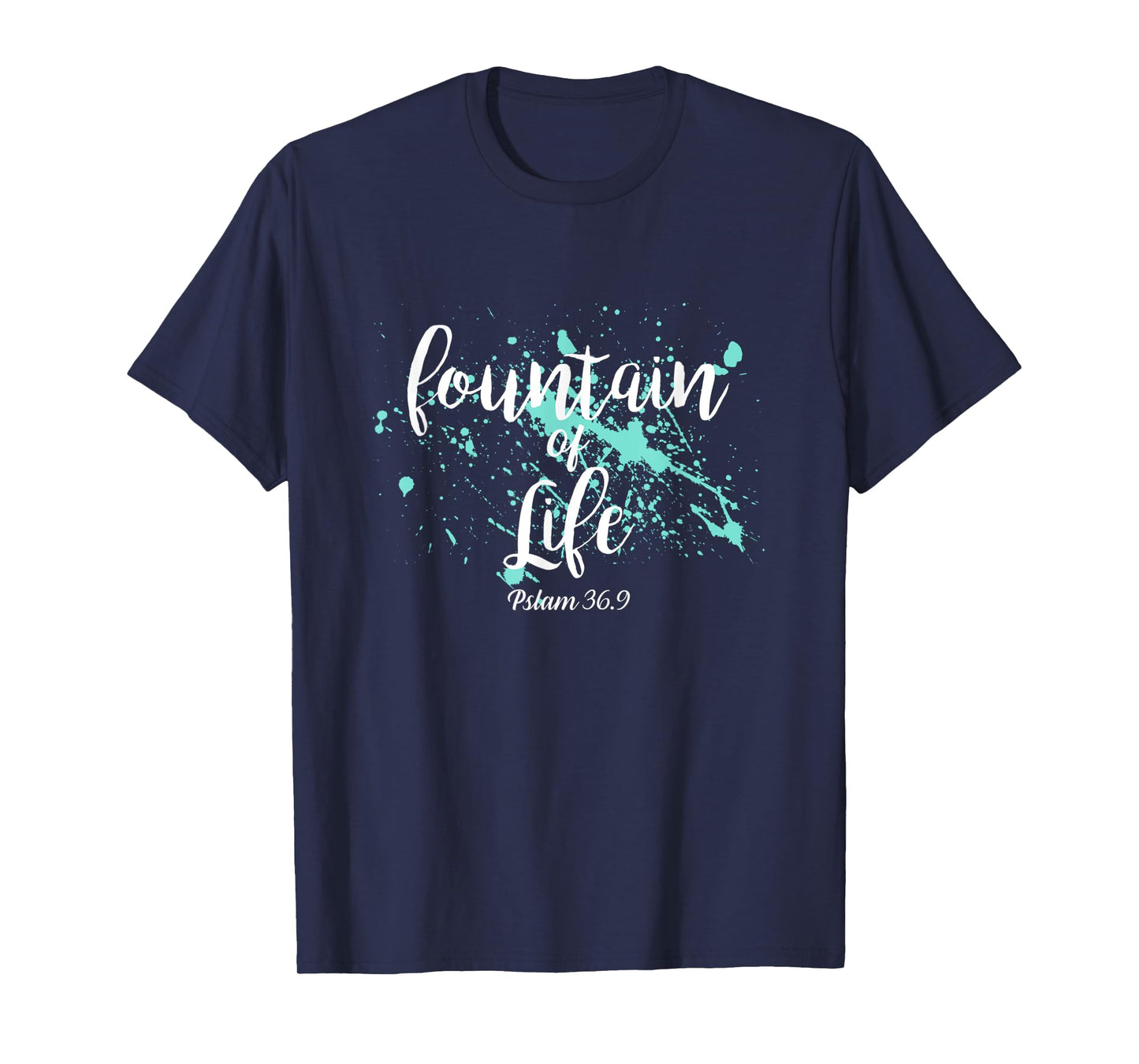 Firmly in faith through Jesus - Fountain of Life T-Shirt
