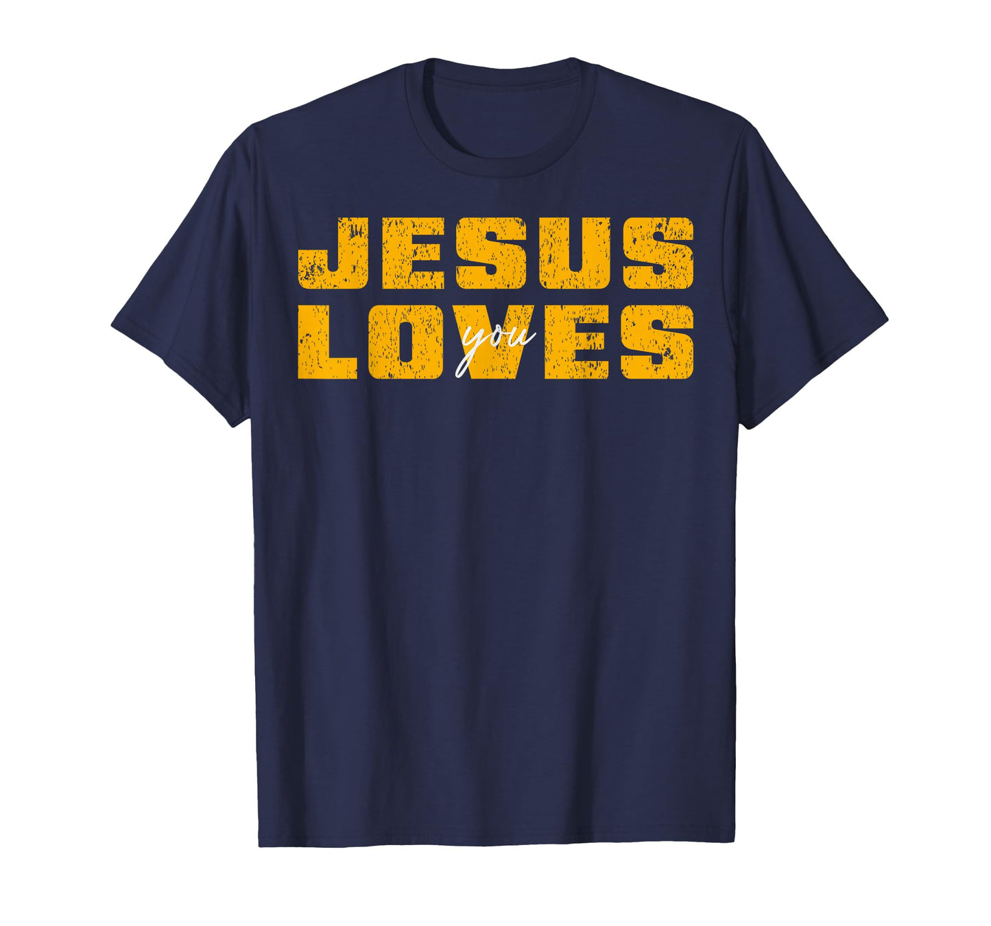 Jesus Loves You Christian Men Women Boys Kids T-Shirt