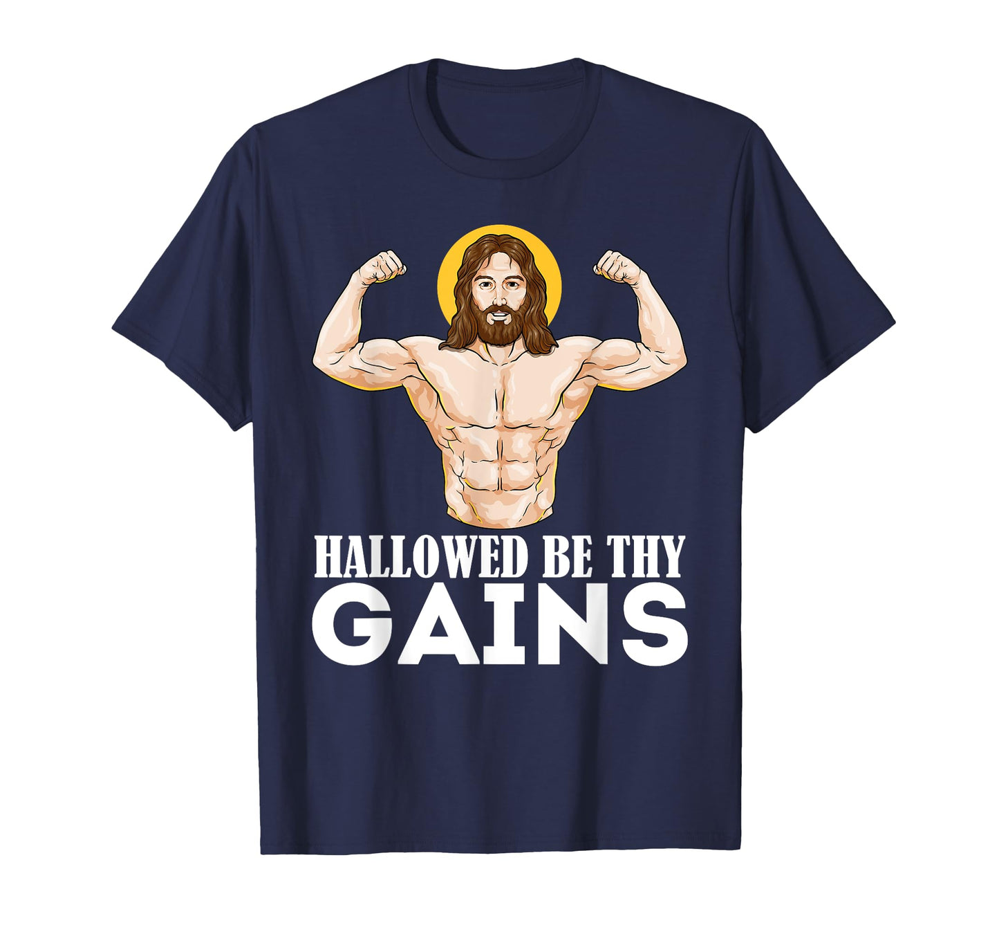 Hallowed Be Your Gain Funny Muscle Jesus Weightlifting T-Shirt