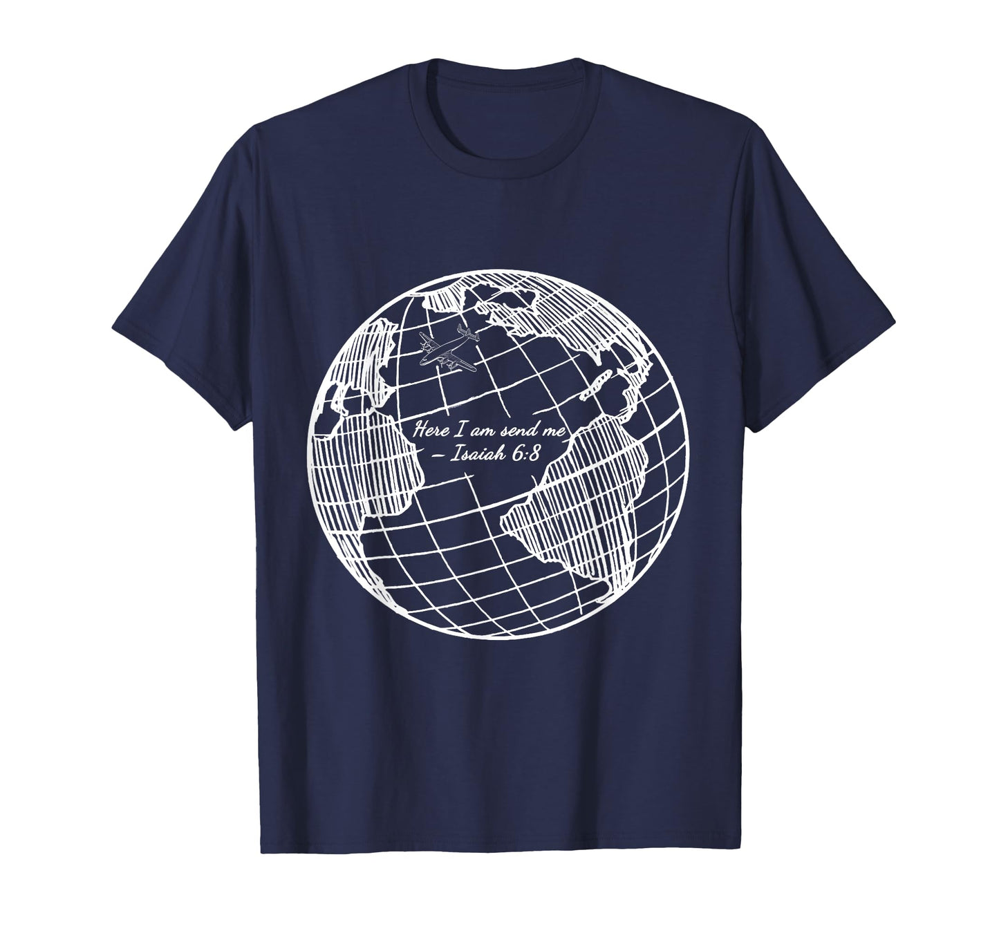 Here I am send me Isaiah 6:8 Christian Missionary T-Shirt T-Shirt