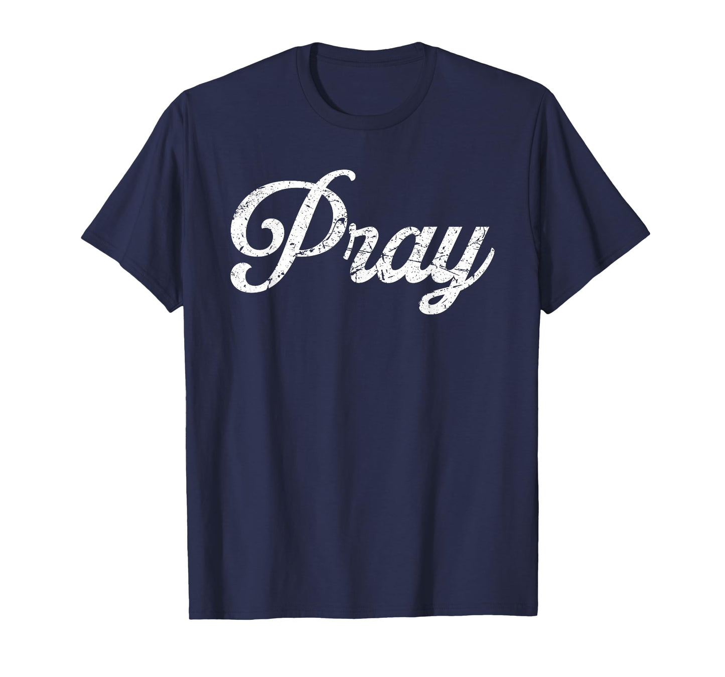 Pray Vintage Distressed Typography T-Shirt