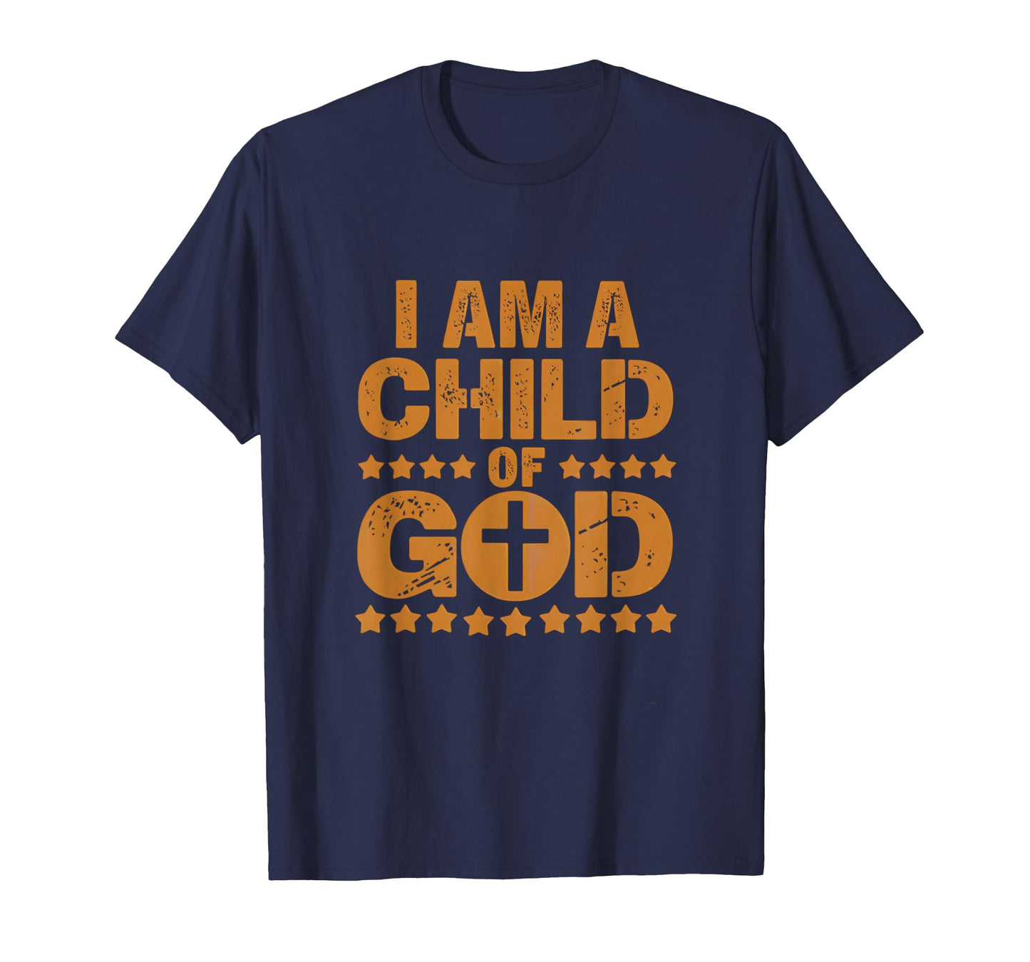 I'm a Child of God - God's Children - Christian Faith T-Shirt
