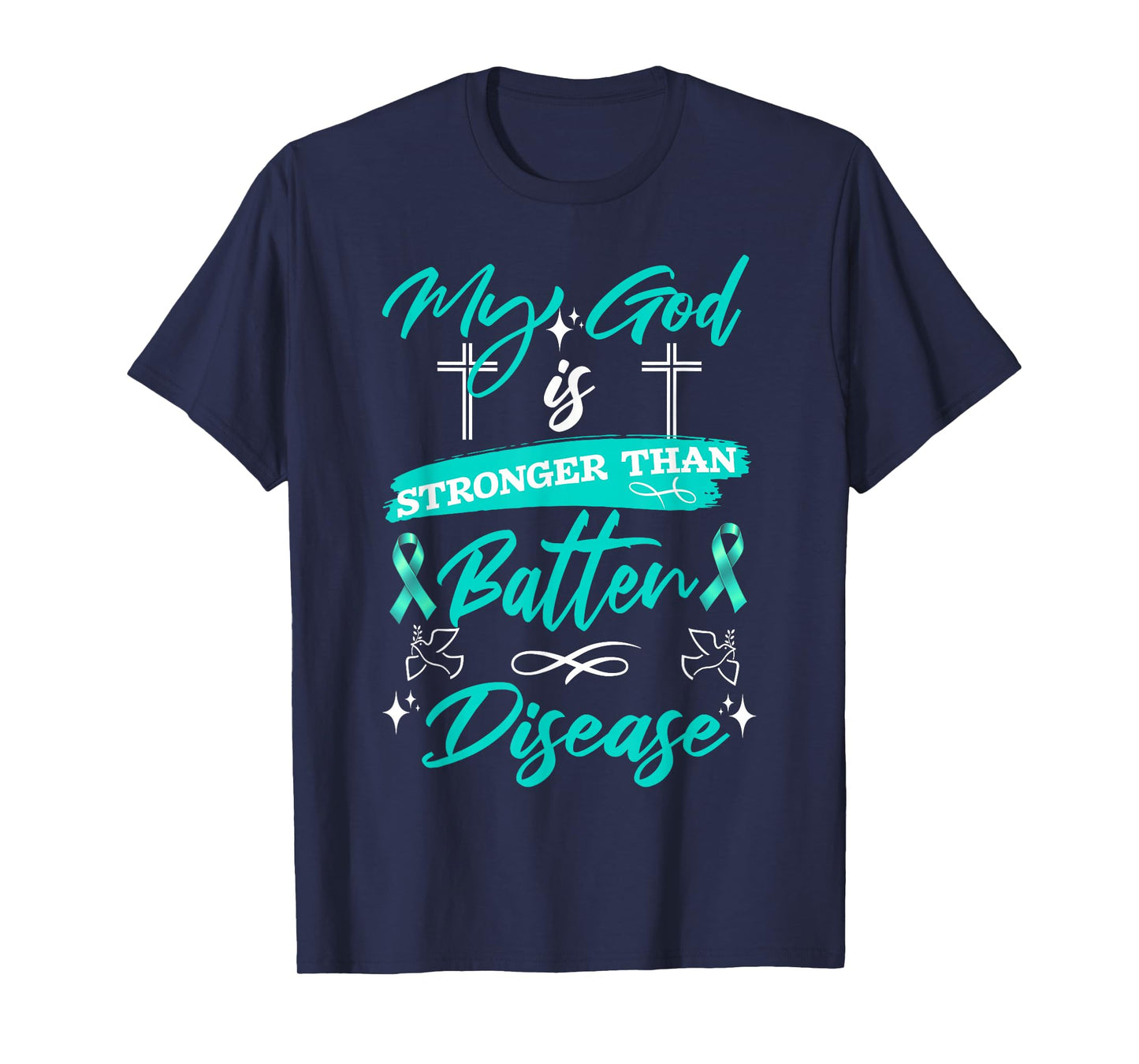 My God is Stronger Than Batten Disease Warrior Teal Ribbon T-Shirt