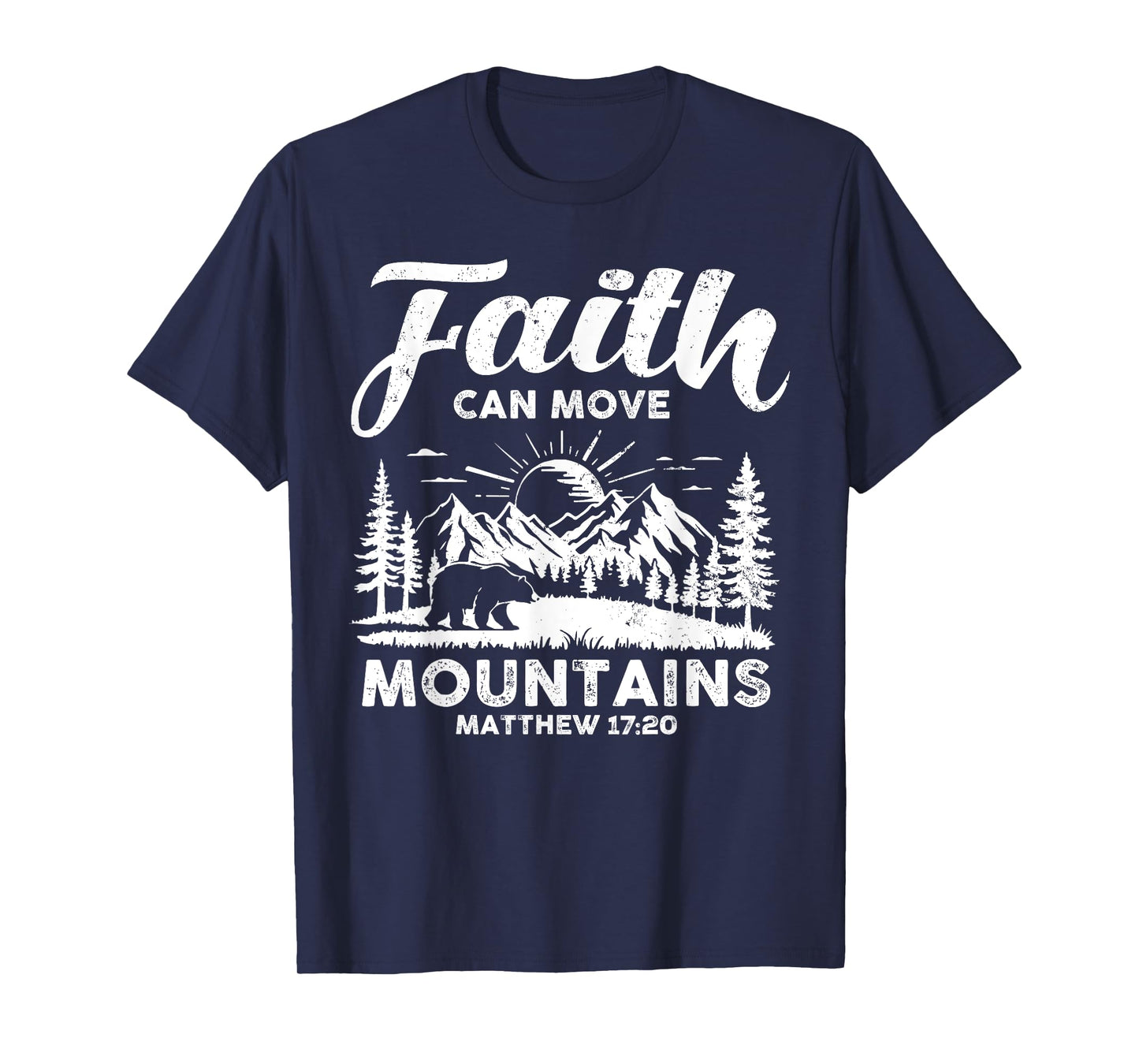 Faith Can Move Mountains Christian Spirit God Bible Verse T-Shirt