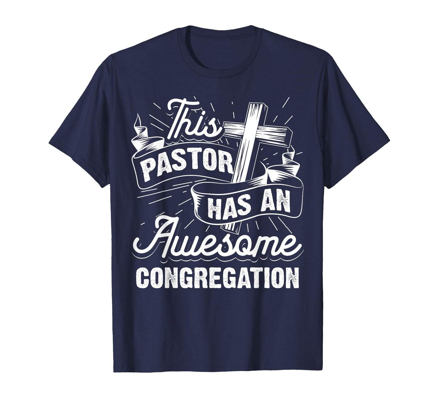 Funny Pastor Gift For Men Women Cool Awesome Congregation T-Shirt