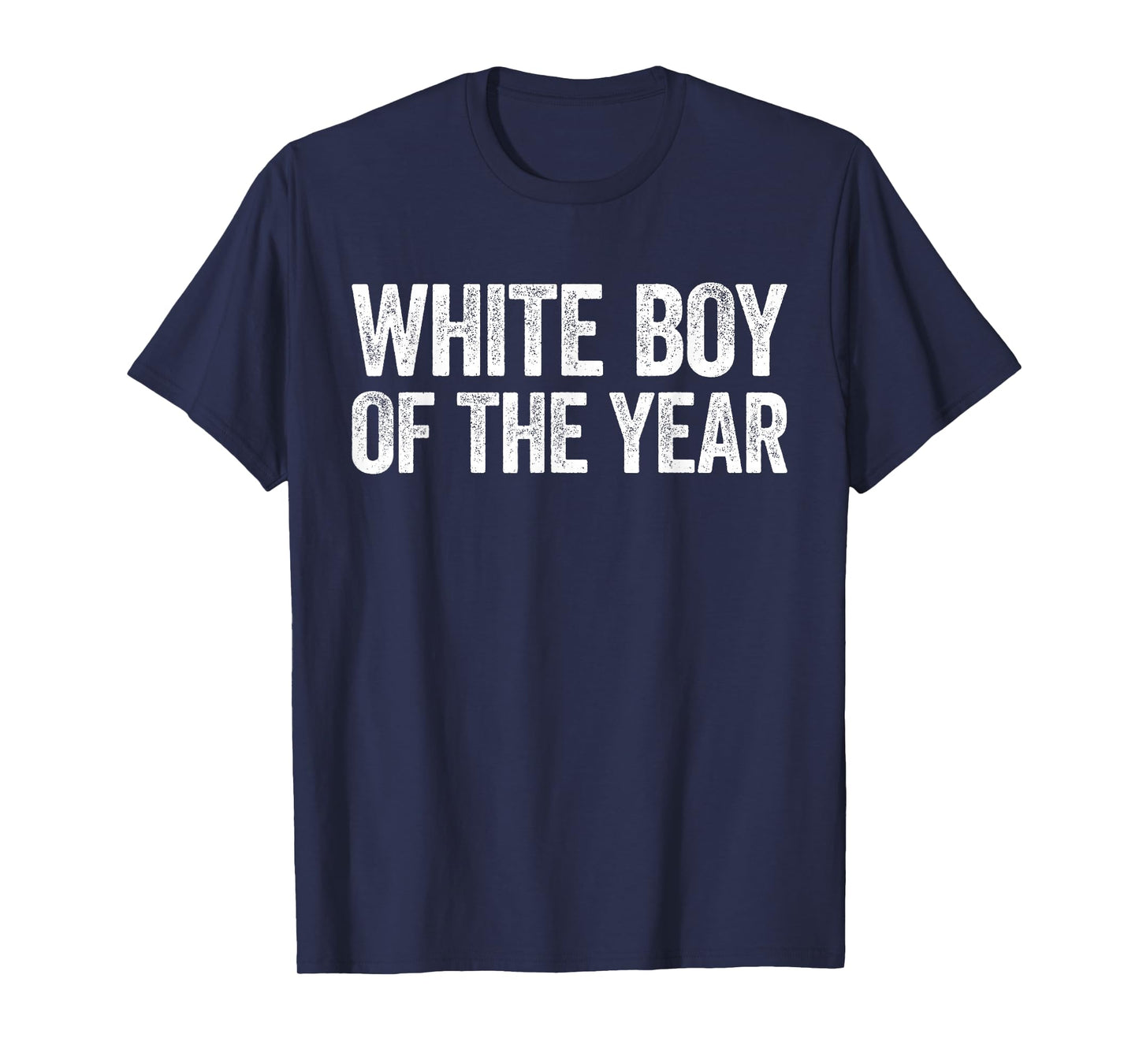 White Boy Of The Year Shirt Funny Statement T-Shirt
