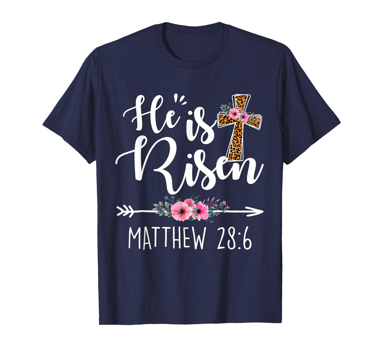 He has Risen Easter Day Jesus Floral Cross Leopard T-Shirt