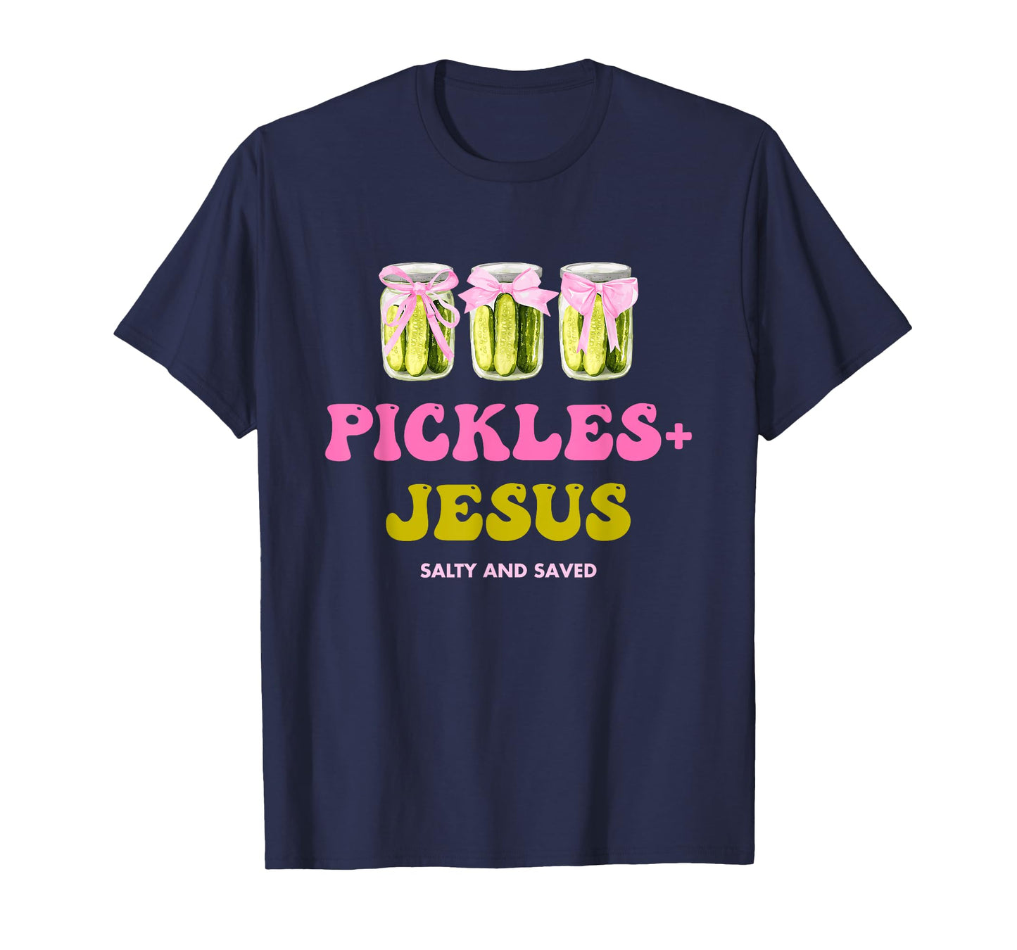 Pickles + Jesus Salty and Saved Pickles Christian Design T-Shirt