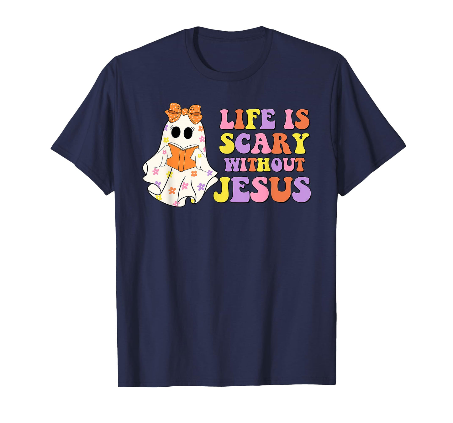 Spooky Life is Scary Without Jesus Christian Halloween T-Shirt