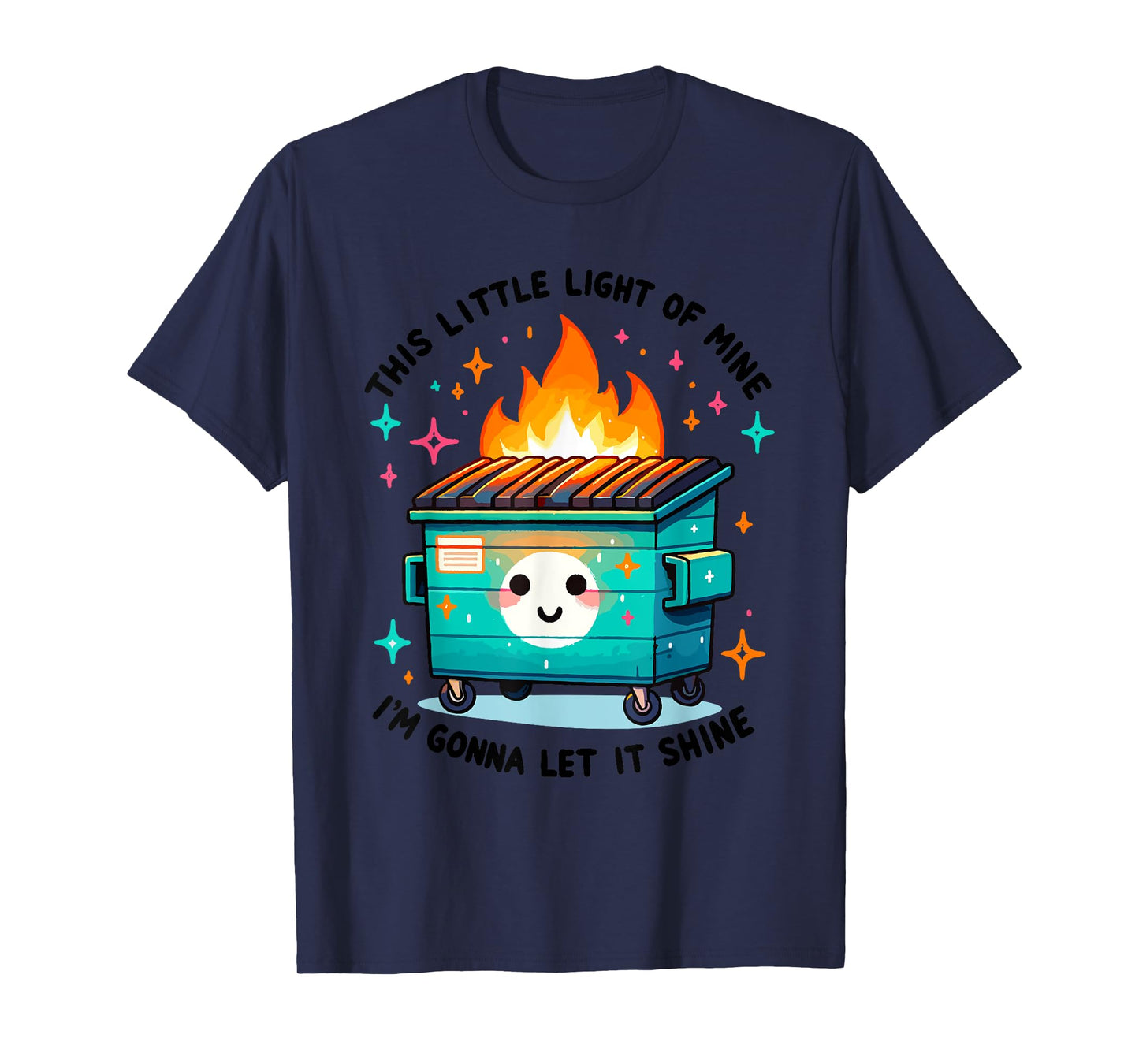 Dumpster Fire Light I'm Gonna Let It Shine Halloween Womens T-Shirt